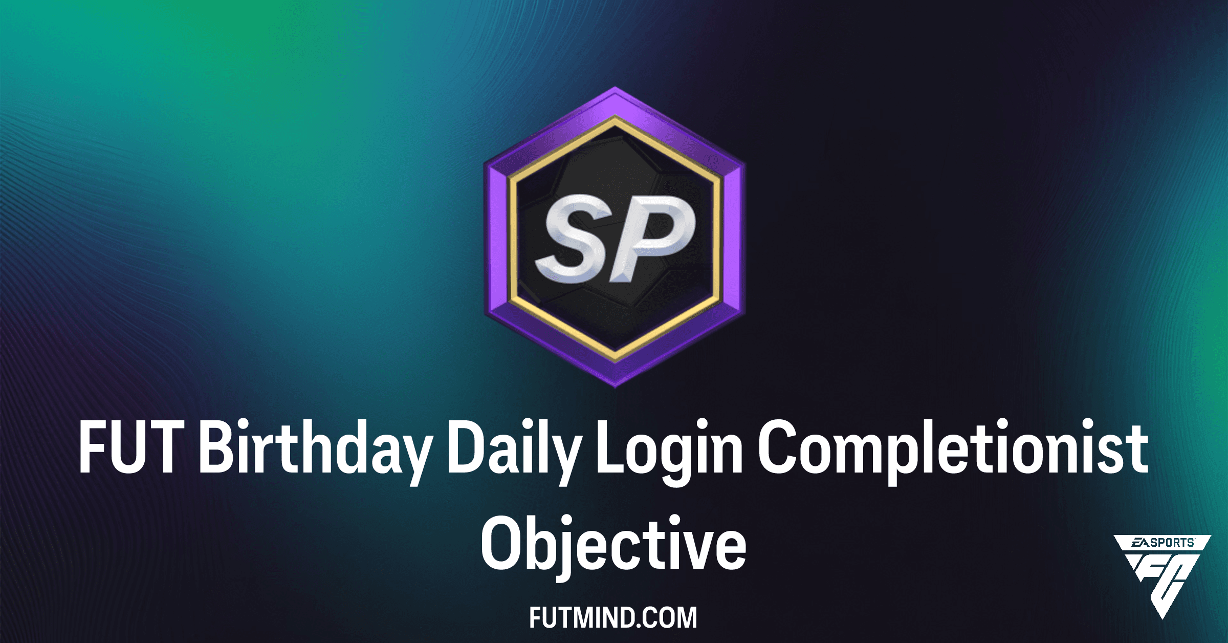 How to Complete the FUT Birthday Daily Login Completionist Objective in FC 26