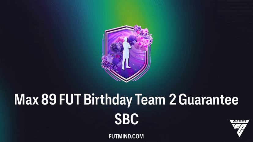 Max 89 FUT Birthday Team 2 Guarantee SBC: Best Solutions and Player ...