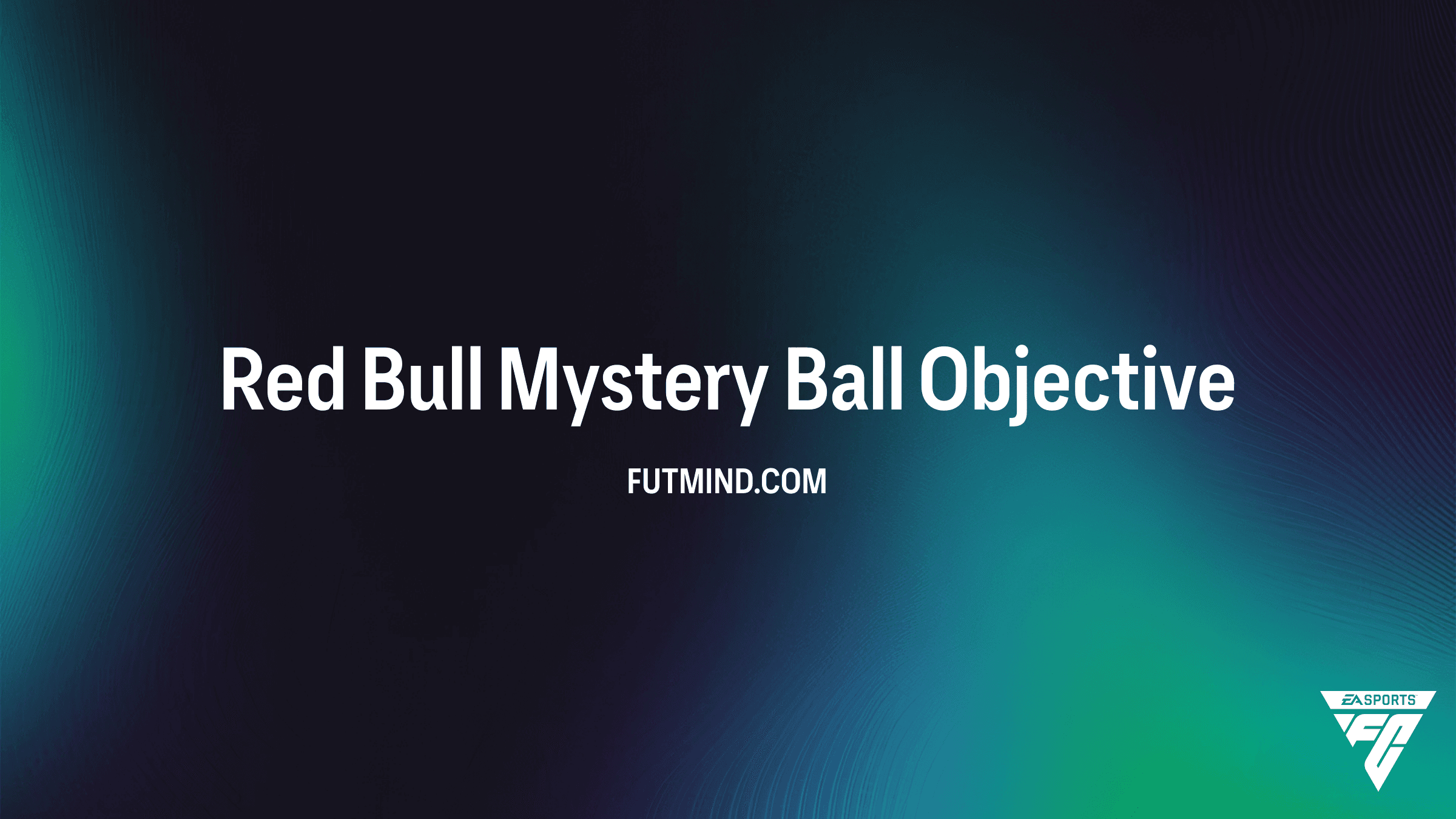 Red Bull Mystery Ball Objective Guide: How to Earn an 88+ Player Pick in FC 26