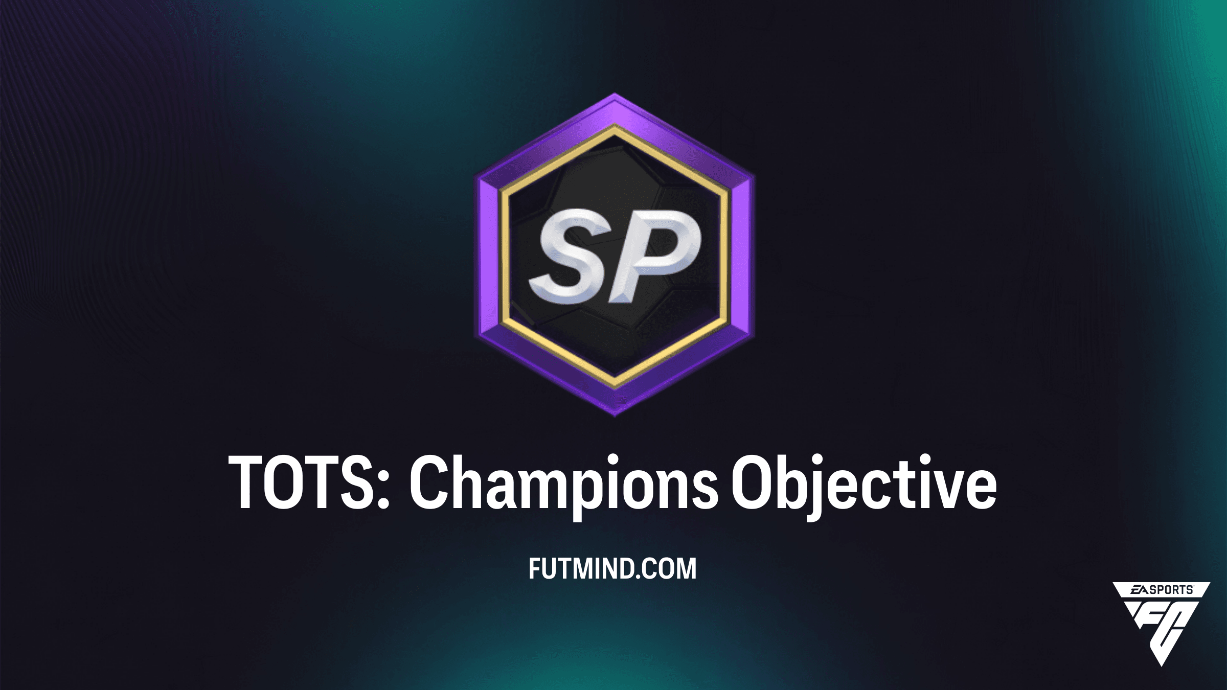 Complete Guide to the TOTS: Champions Objective in FC 26