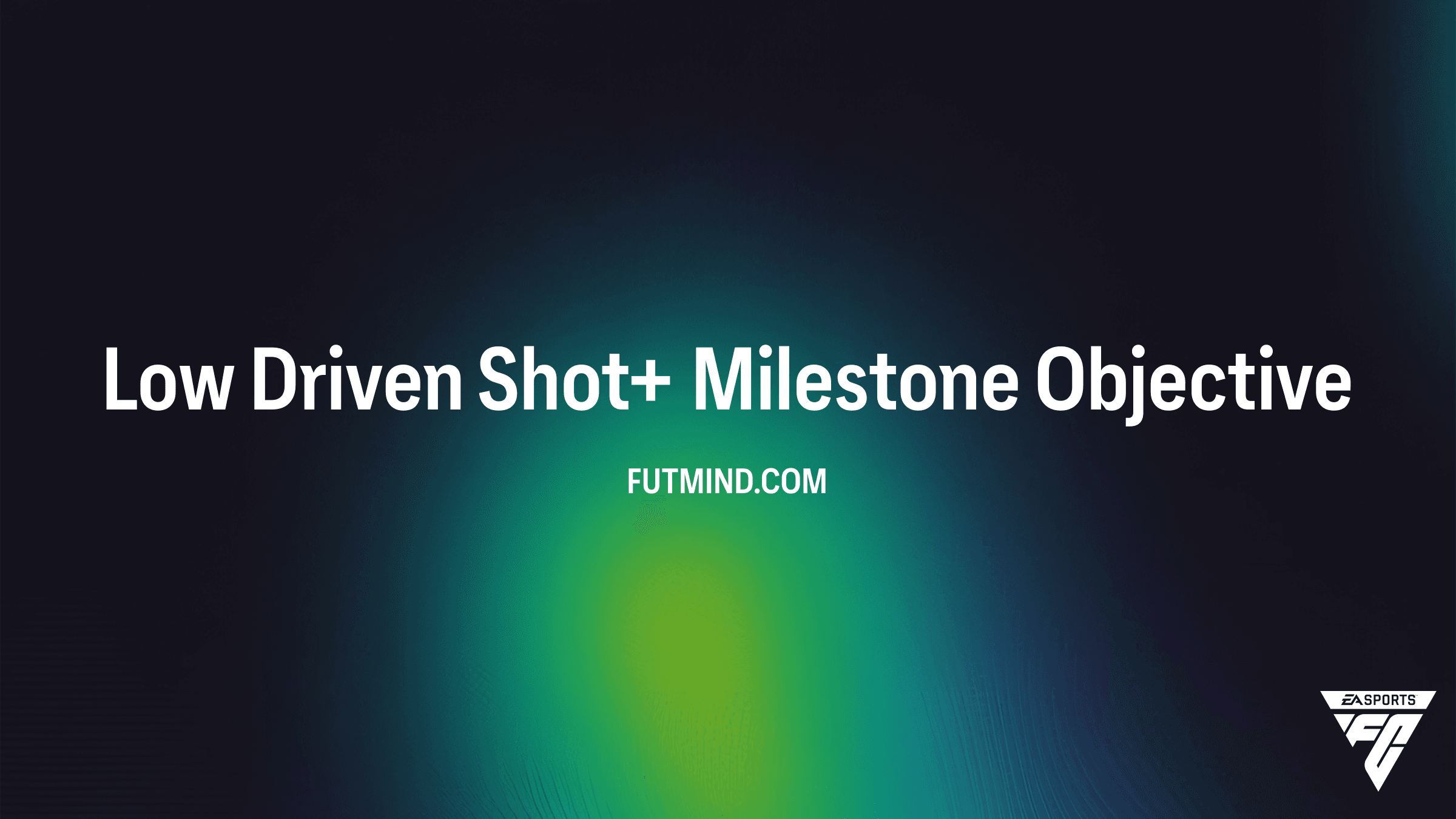 Low Driven Shot+ Milestone Objective Guide: How to Unlock the New Evolution