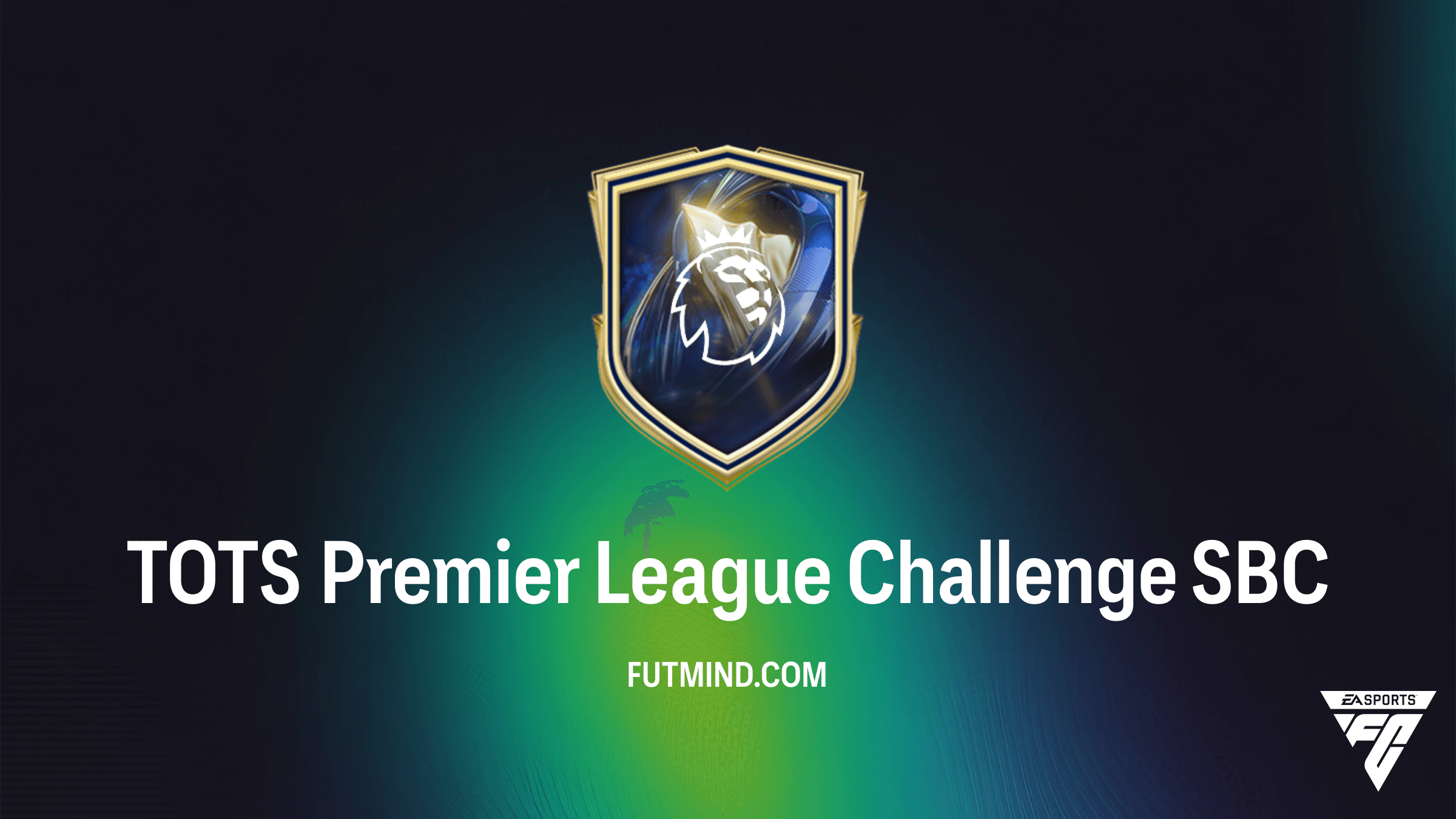 How to Complete the TOTS Premier League Challenge SBC in FC 26