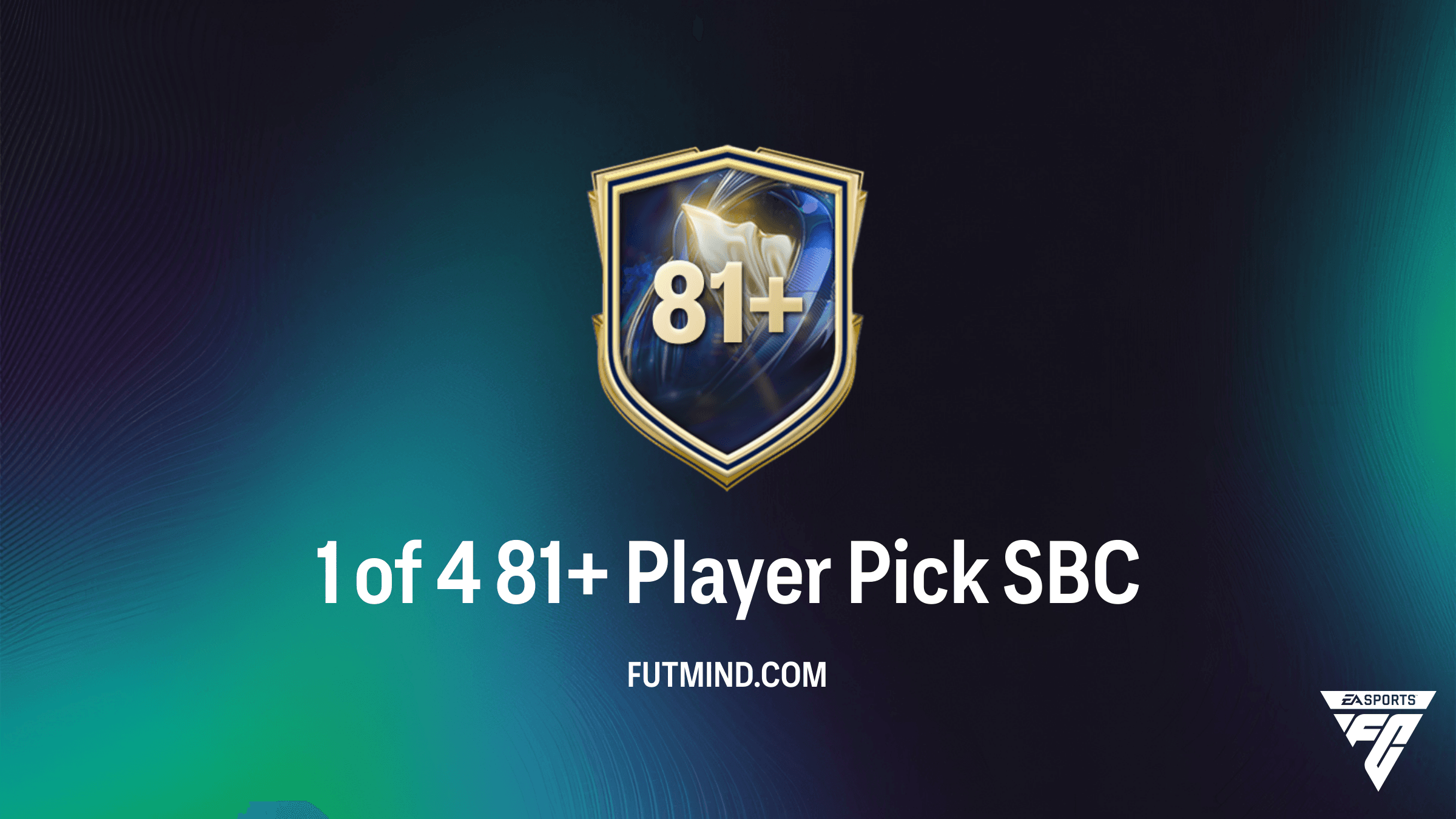 1 of 4 81+ Player Pick SBC: How to Complete and Best Tips in FC 26