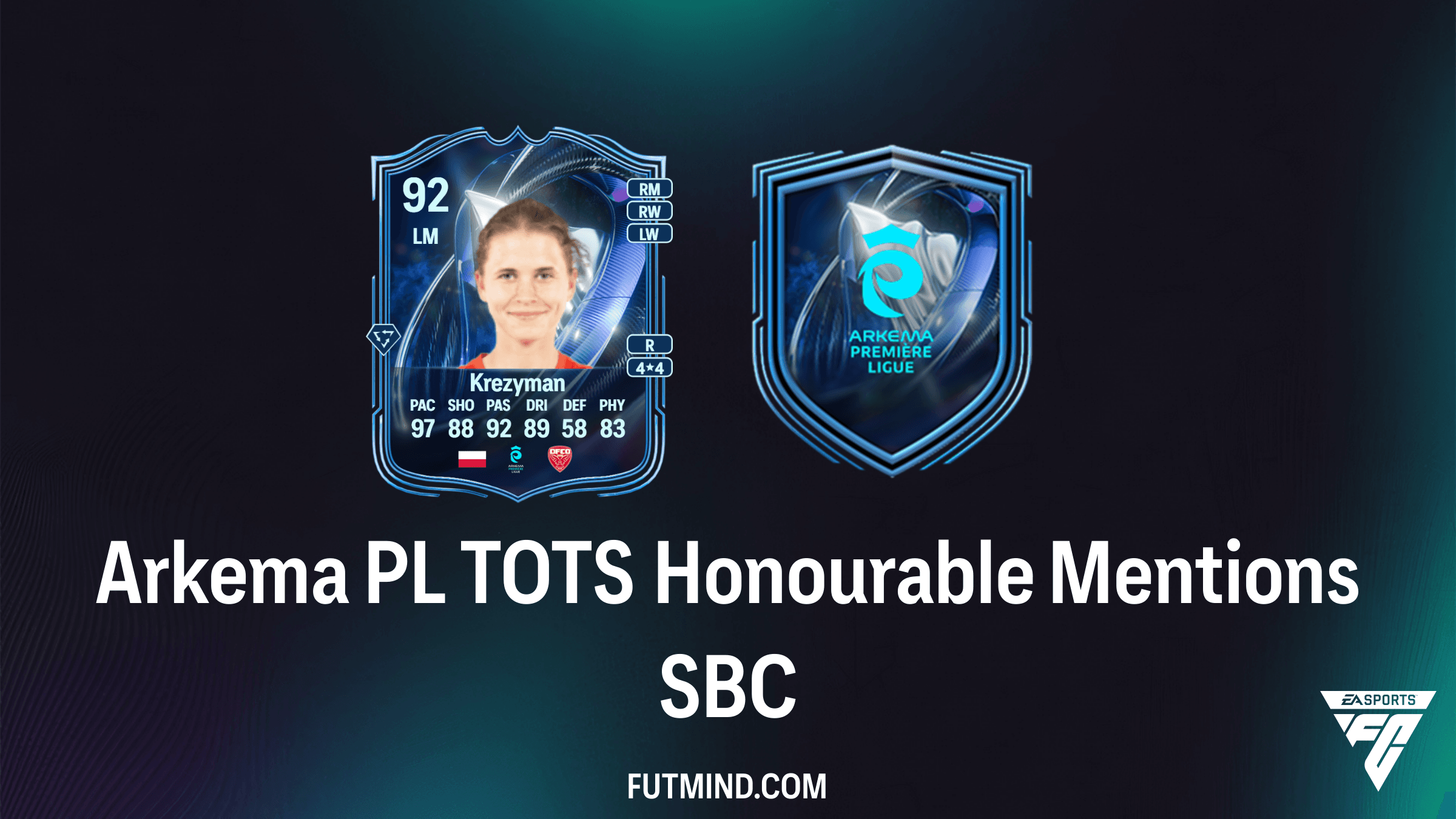 Arkema PL TOTS Honourable Mentions SBC - Unlock Krezyman, Bourdieu, and Laurent in FC 26