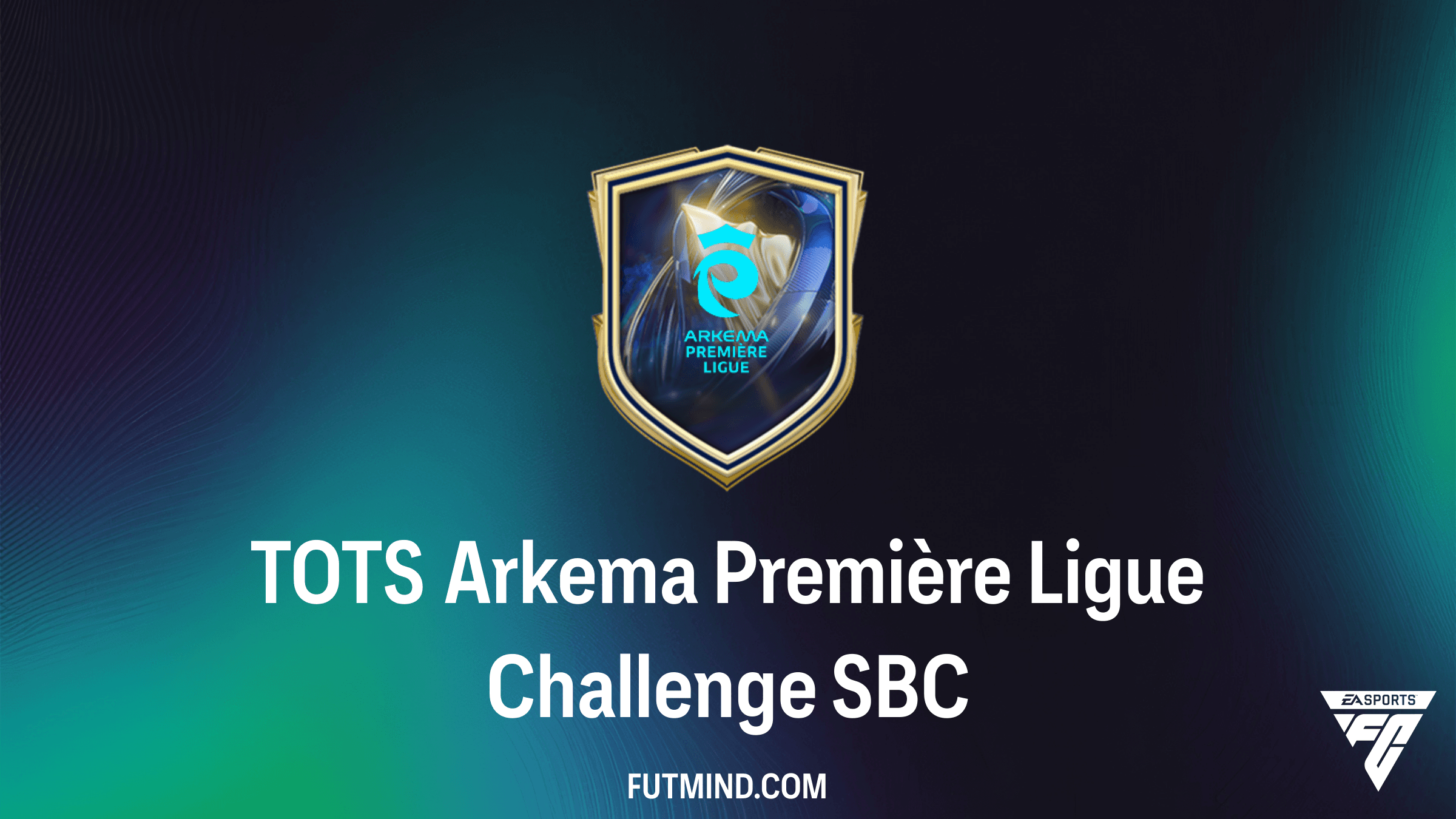 How to Complete the TOTS Arkema Première Ligue Challenge SBC in FC 26