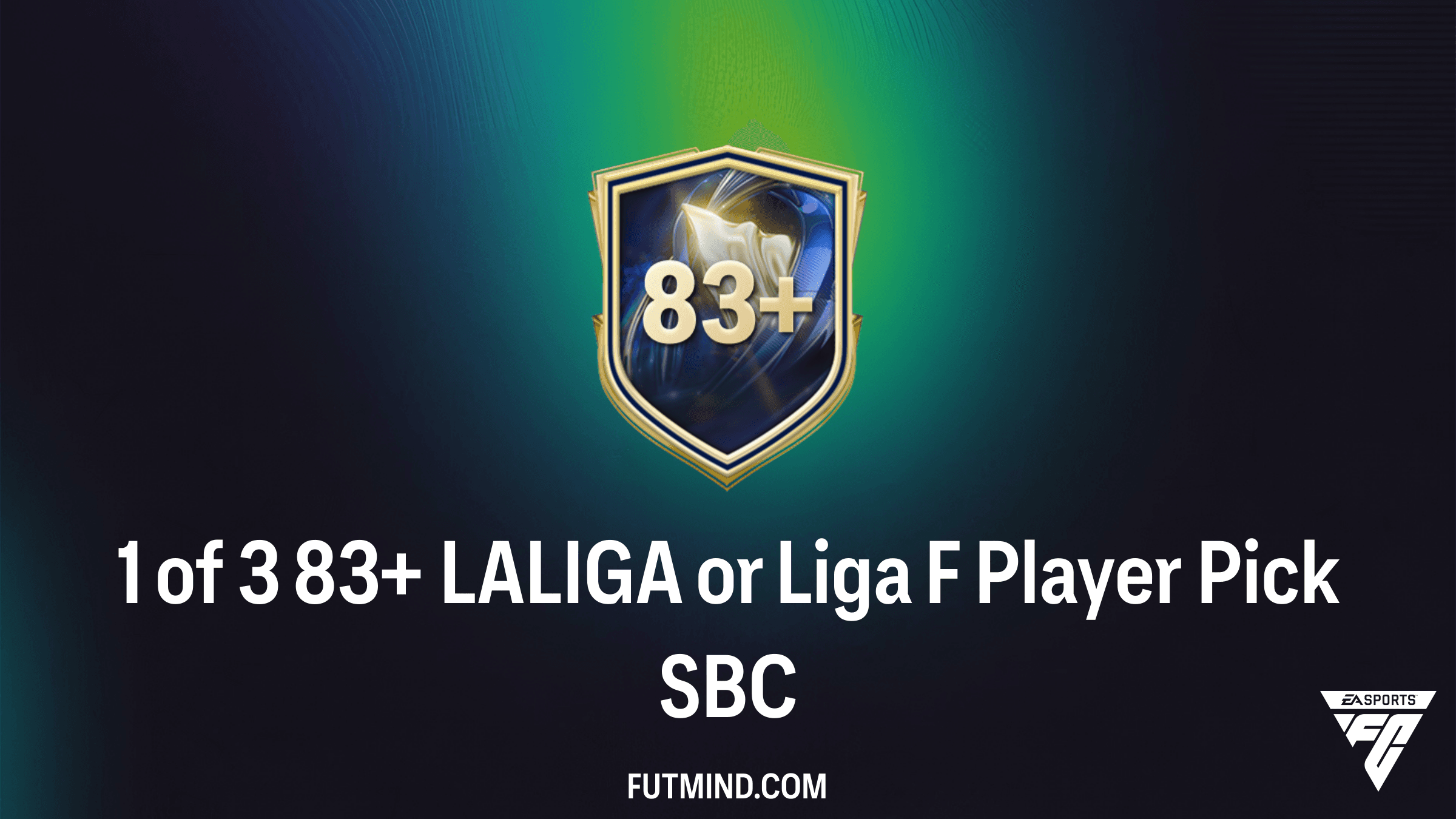 FC 26 Ultimate Team: 1 of 3 83+ LALIGA or Liga F Player Pick SBC Guide