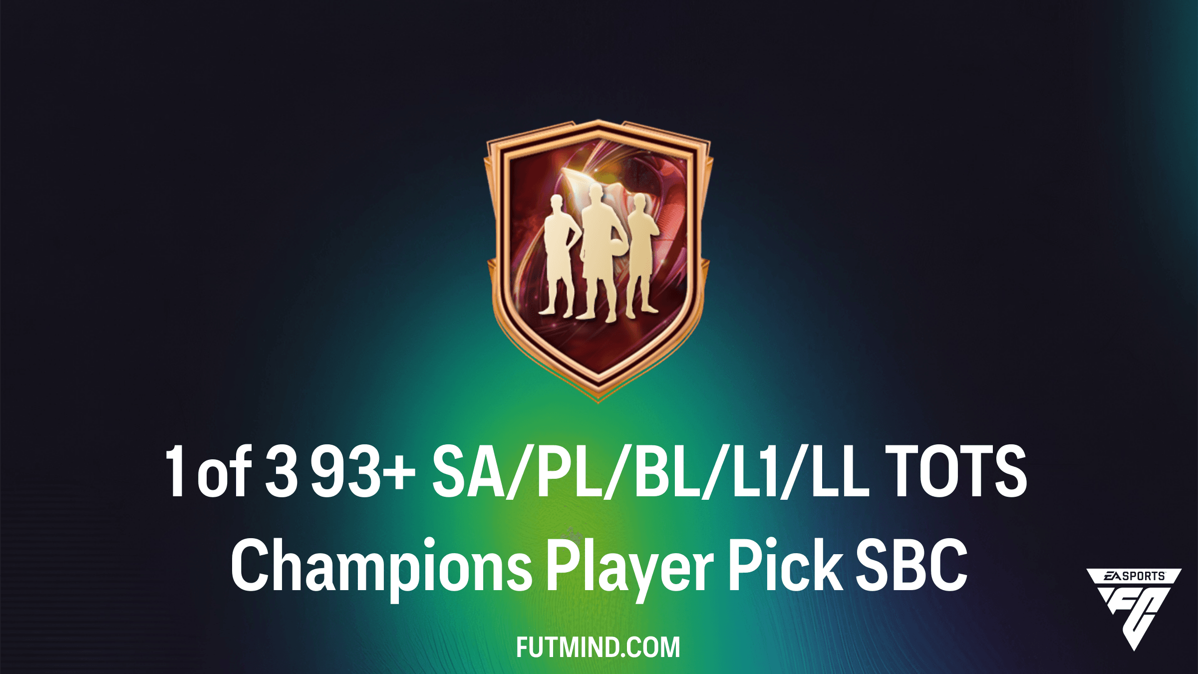 How to Complete the 1 of 3 93+ SA/PL/BL/L1/LL TOTS Champions Player Pick SBC in FC 26
