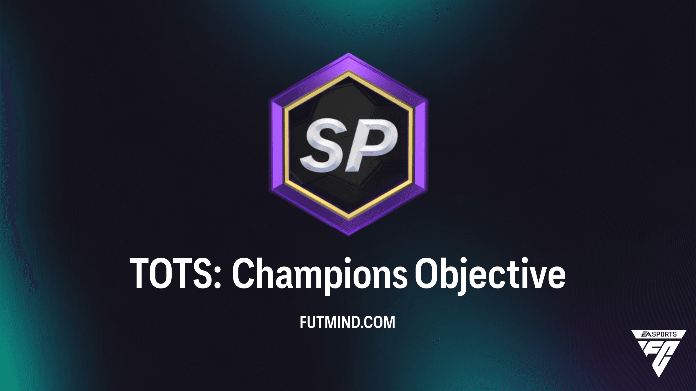 FC 26 TOTS: Champions Objective Guide - Earn Your LALIGA/Liga F TOTS Pack