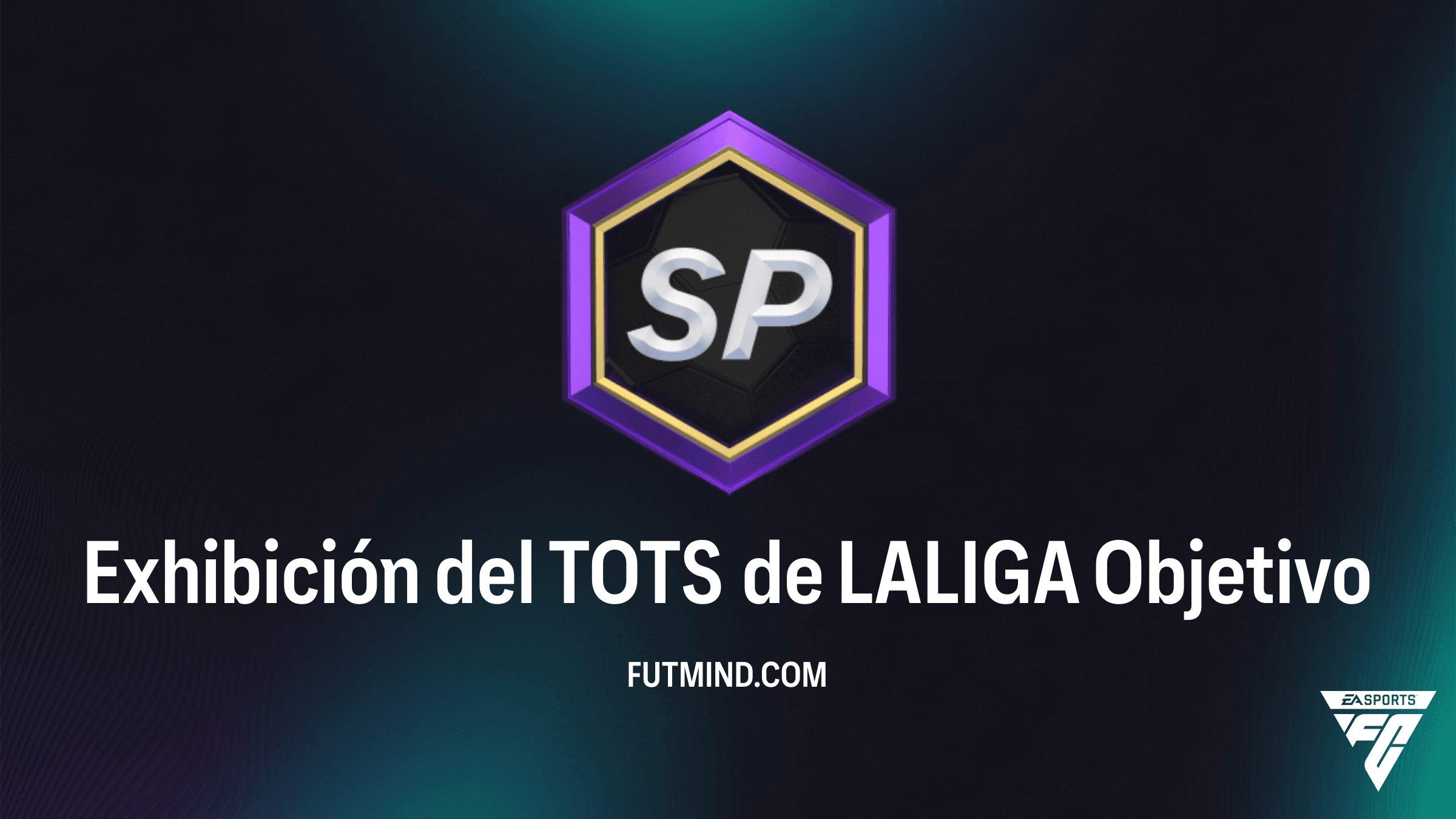 Guía Completa: Exhibición del TOTS de LALIGA en FC 26