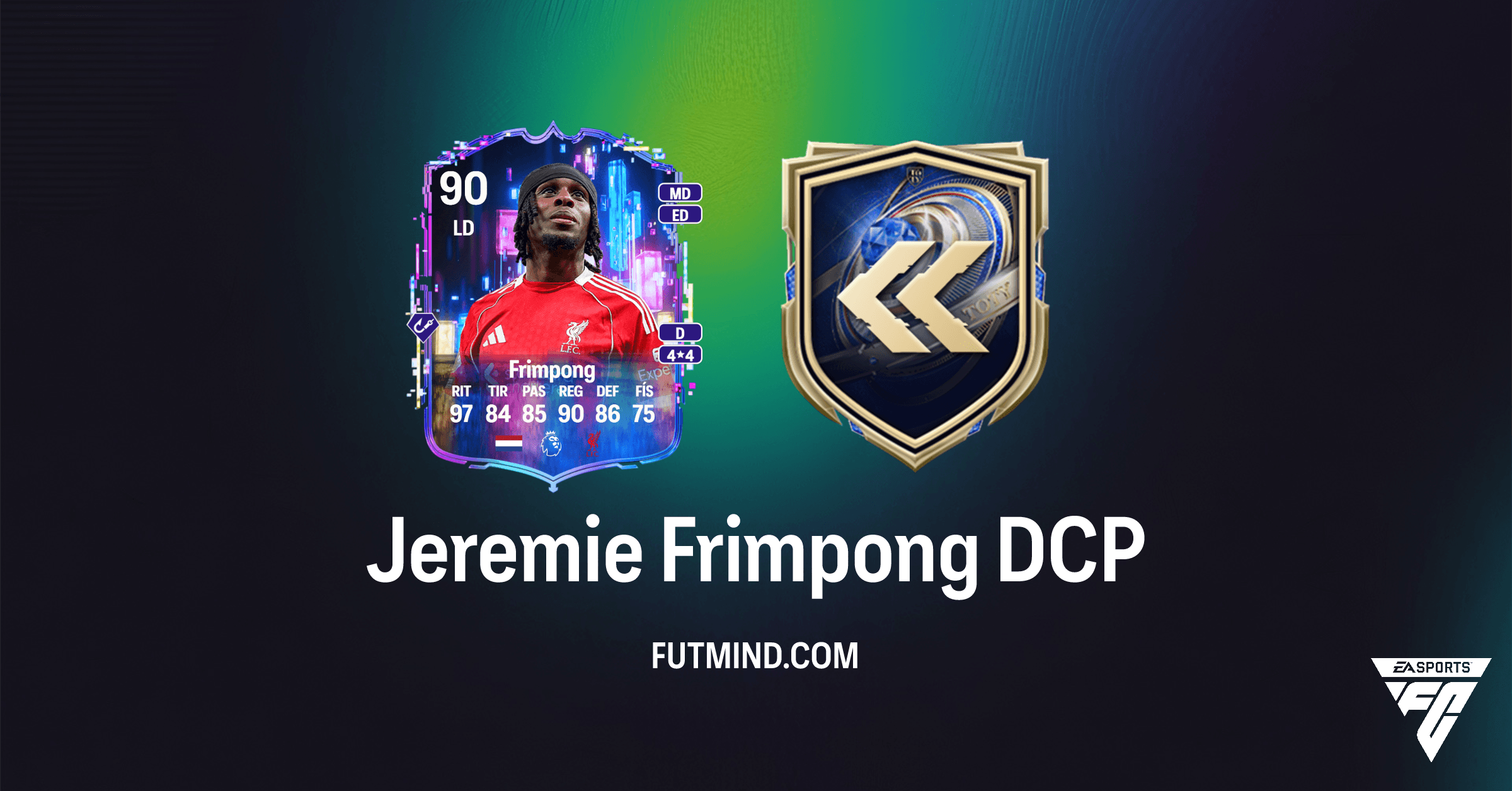 Jeremie Frimpong Flashback TOTY: Análisis Completo del DCP en FC 26 Ultimate Team