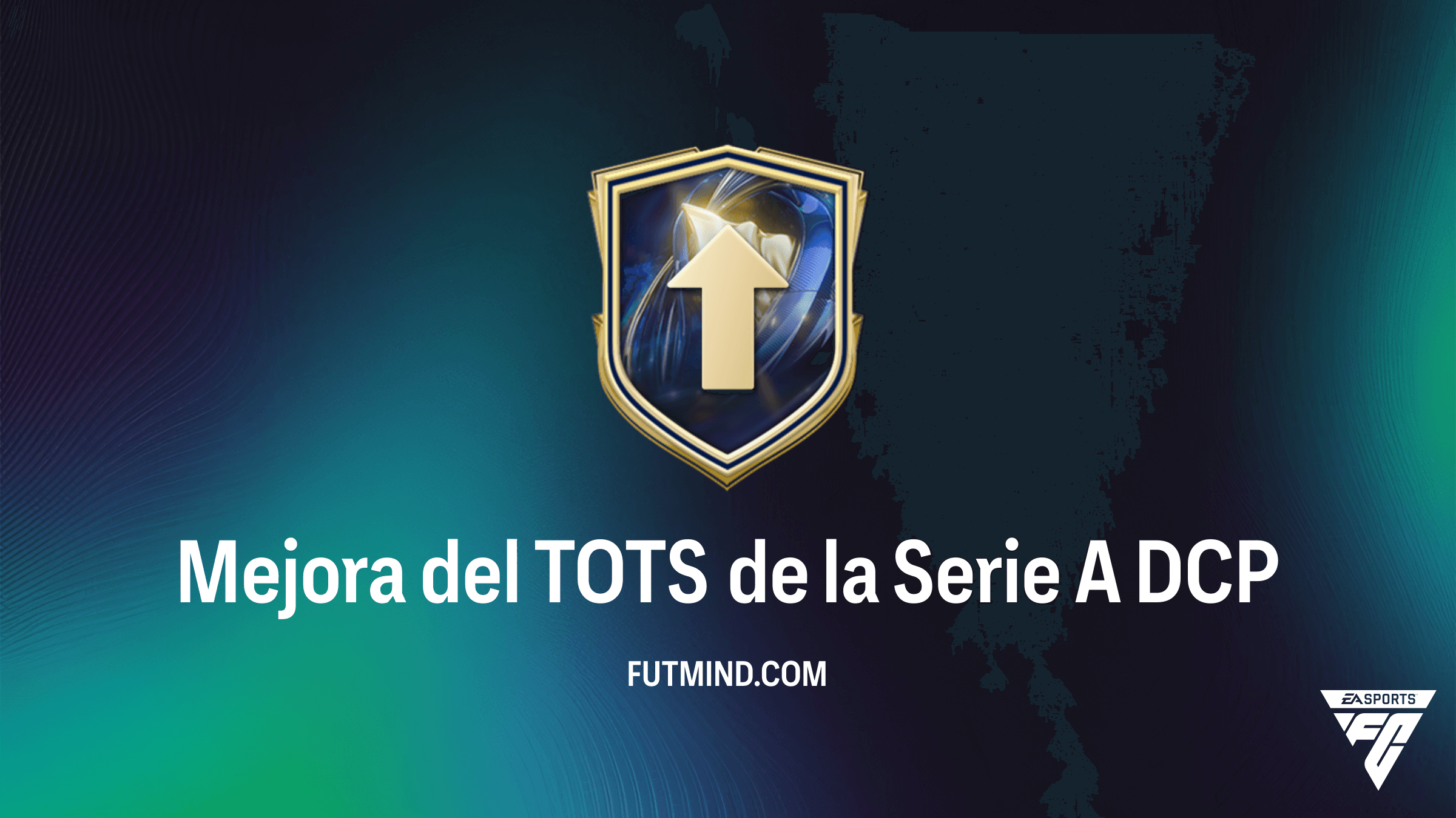 DCP Mejora del TOTS de la Serie A en FC 26: Guía Completa de Soluciones y Jugadores