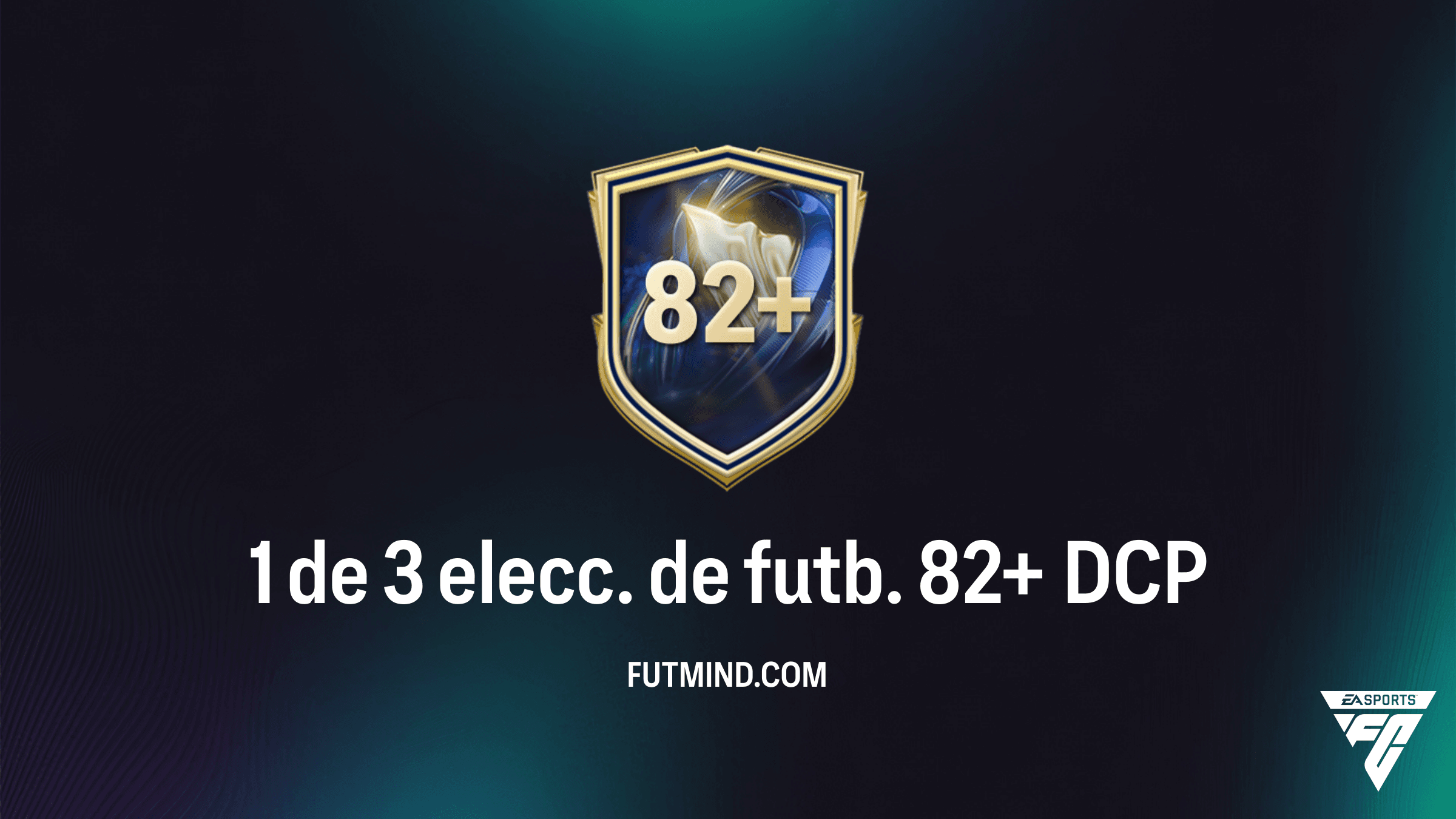 Guía del SBC 1 de 3 elecc. de futb. 82+ en FC 26: ¿Vale la pena completar este DCP?