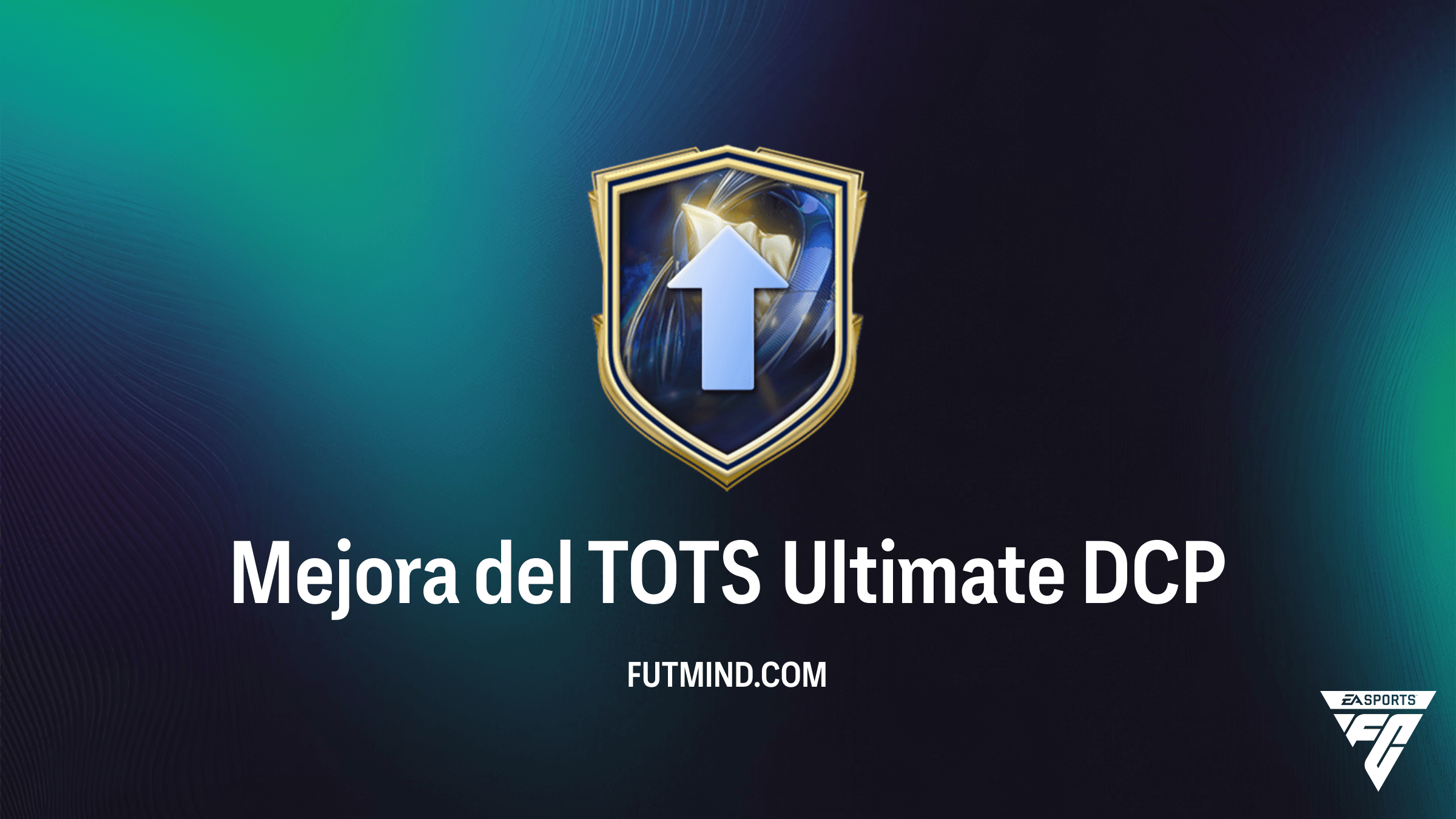 Guía del DCP Mejora del TOTS Ultimate en FC 26: Soluciones y Análisis