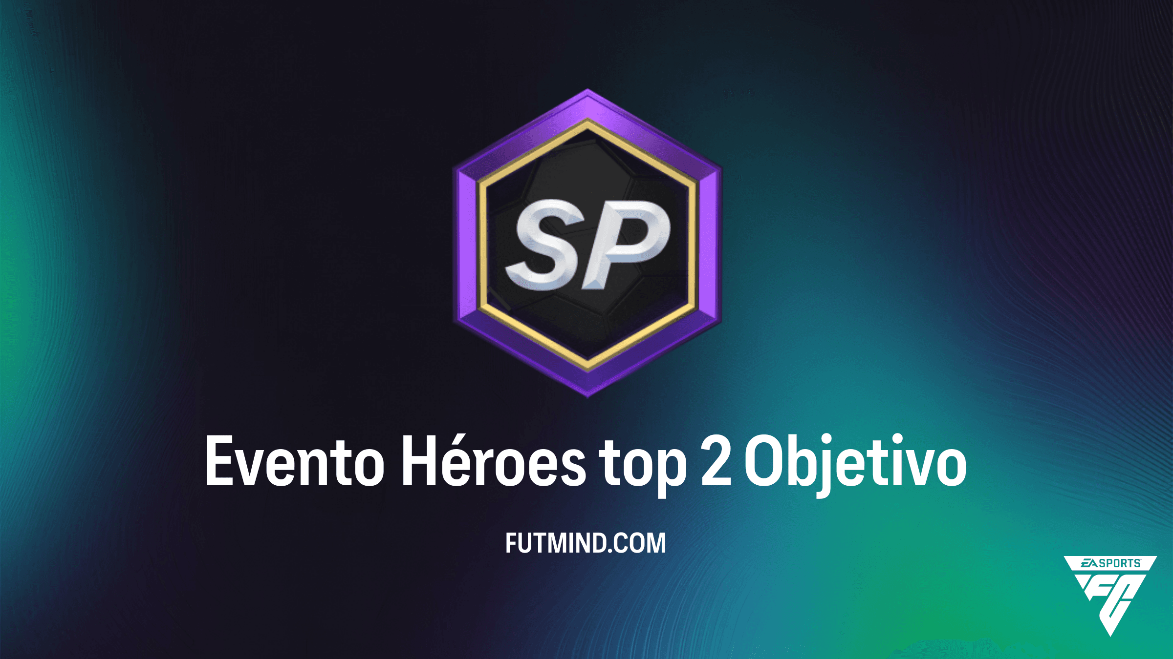 Cómo completar el Objetivo Evento Héroes top 2 en FC 26