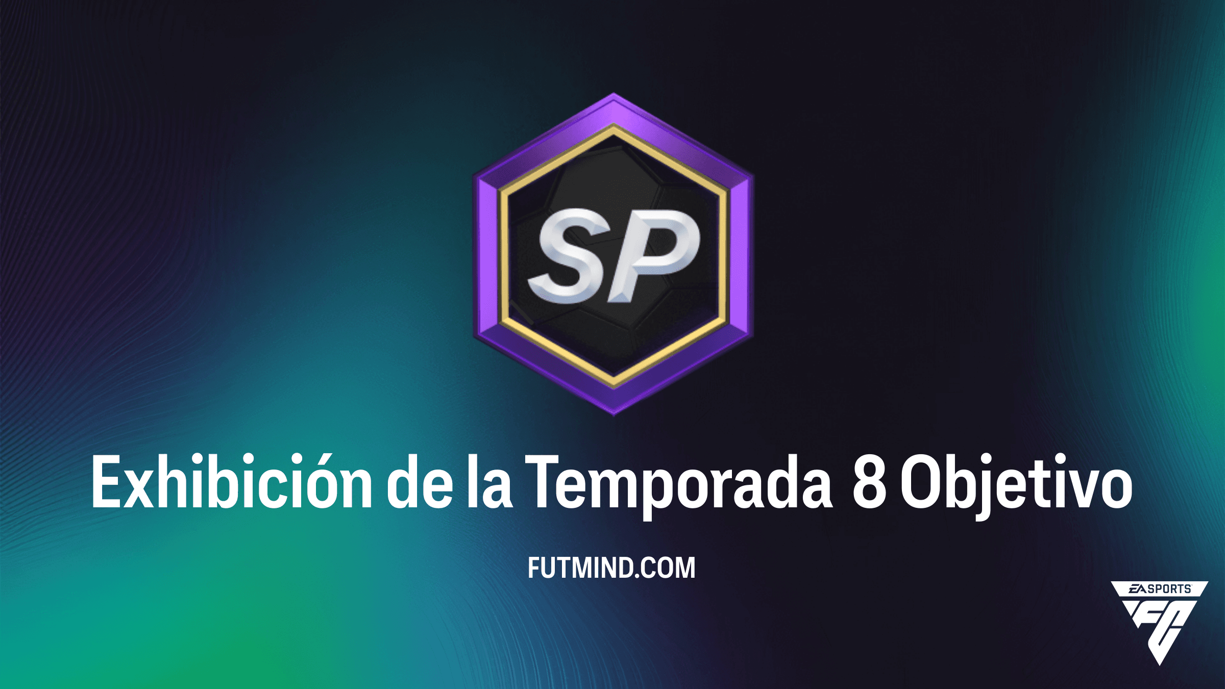 Guía para completar el Objetivo Exhibición de la Temporada 8 en FC 26