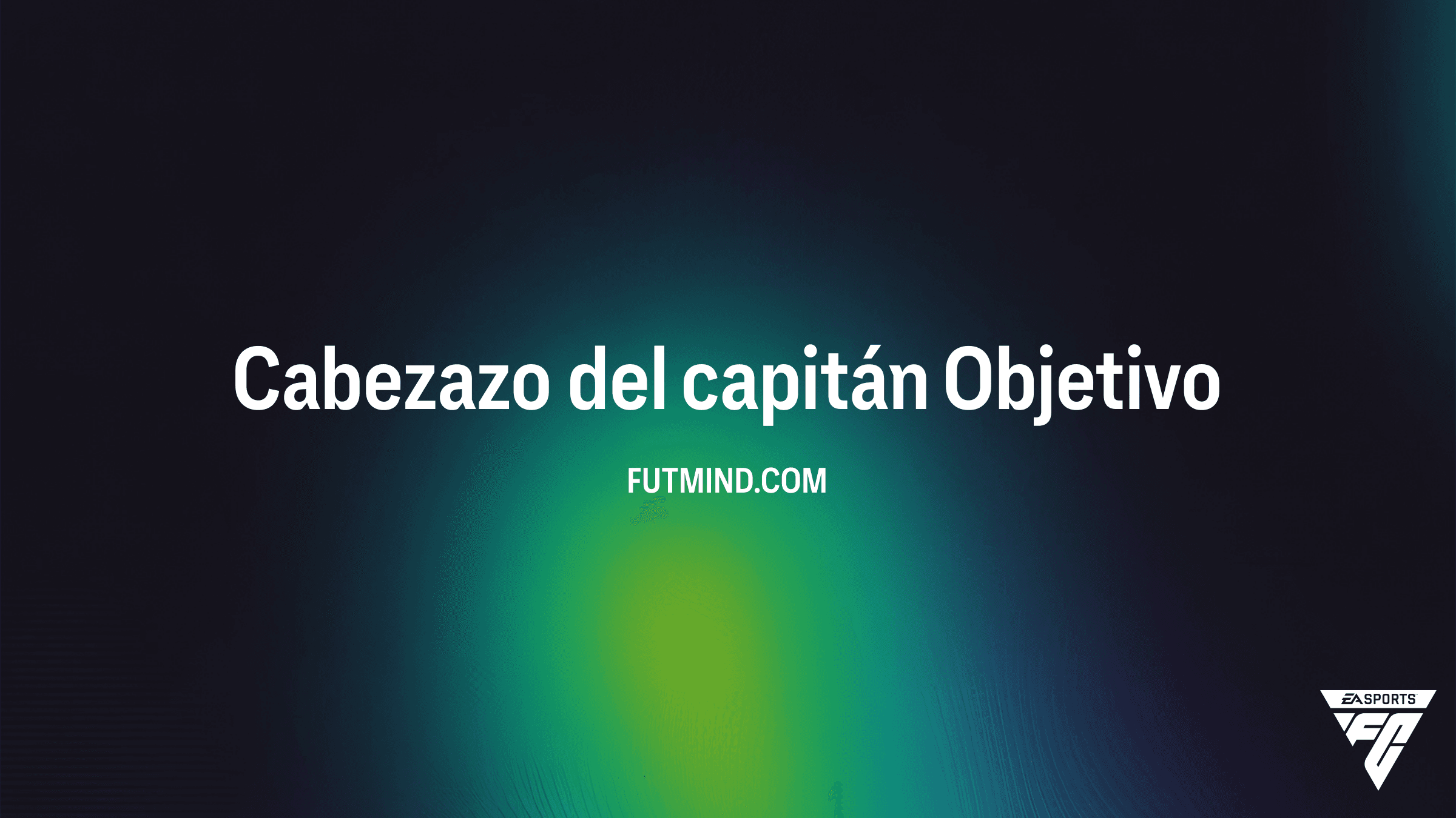Cómo completar el Objetivo Cabezazo del capitán en FC 26 para conseguir a Rafael Márquez