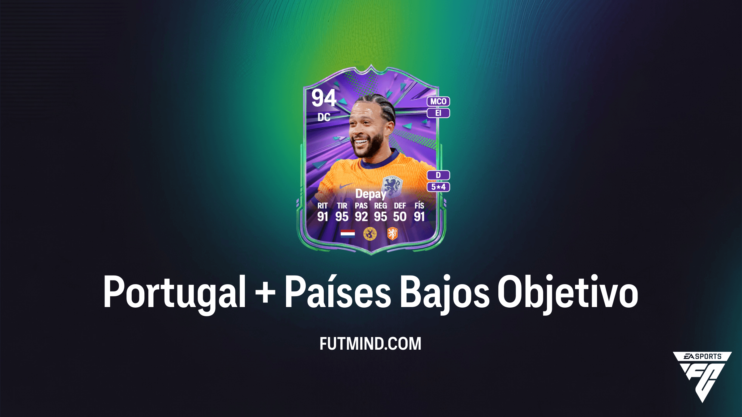 Guía del Objetivo Portugal + Países Bajos en FC 26: Consigue a Memphis Depay y Matheus Nunes