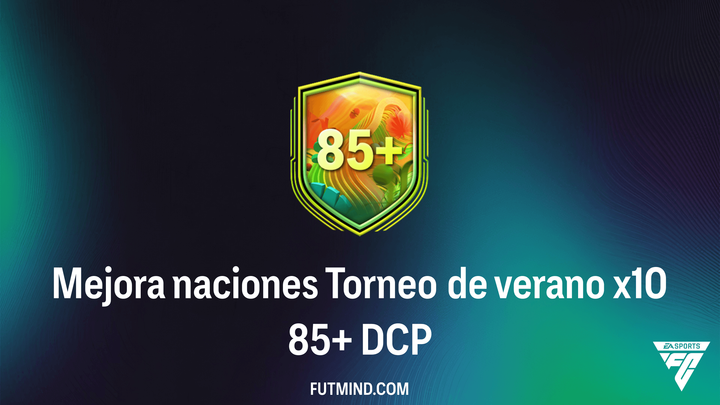 Guía del DCP Mejora naciones Torneo de verano x10 85+ en FC 26: ¿Vale la pena?
