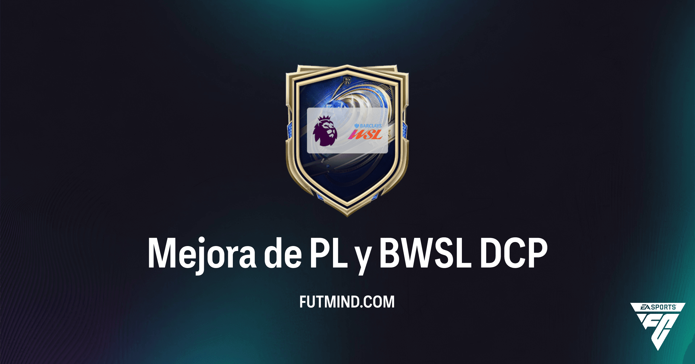 Mejora de PL y BWSL en FC 26: Consigue Jugadores de Élite de la Premier y BWSL