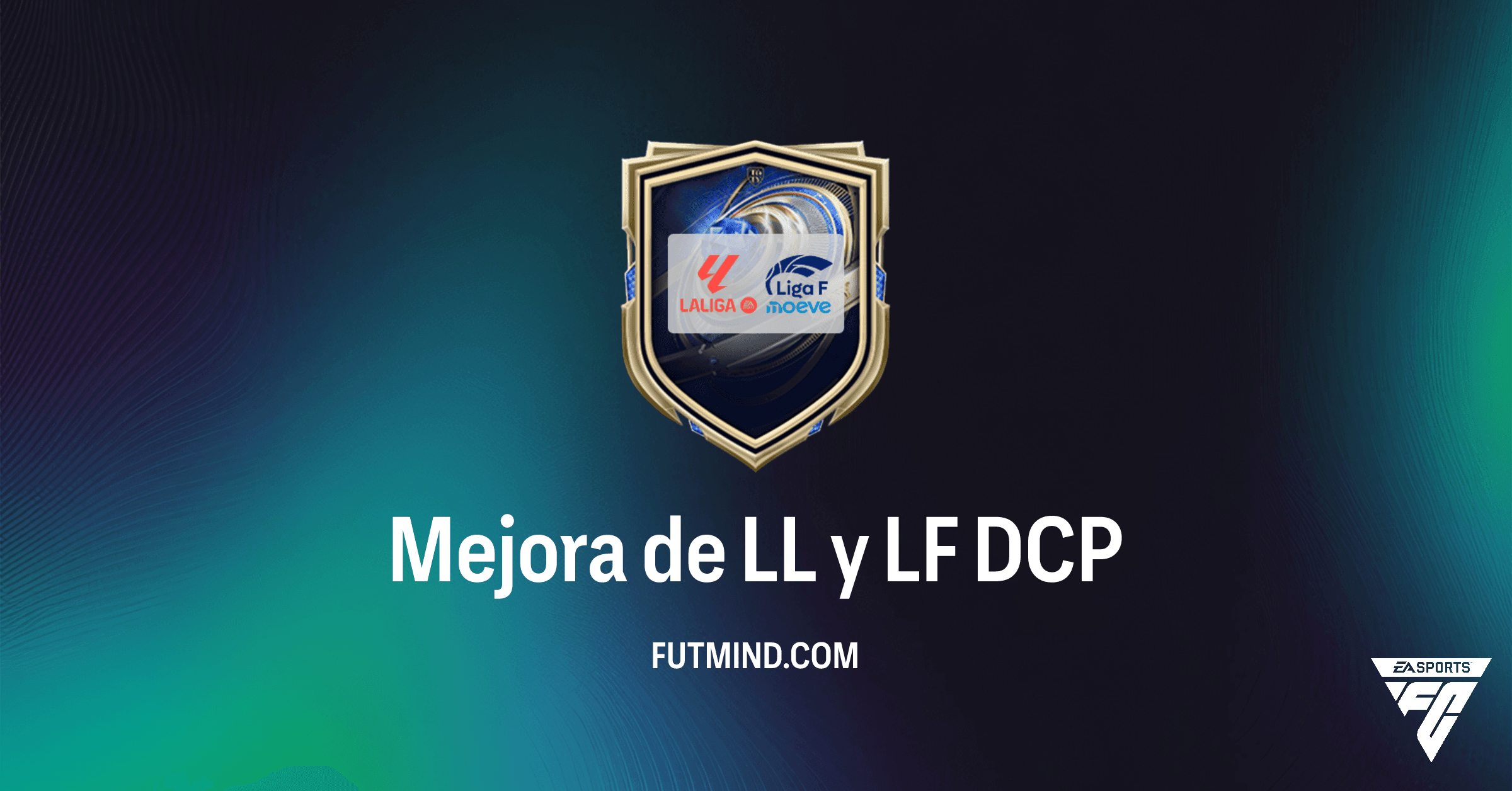 DCP Mejora de LL y LF en FC 26: ¿Vale la Pena este Sobre de la Liga?