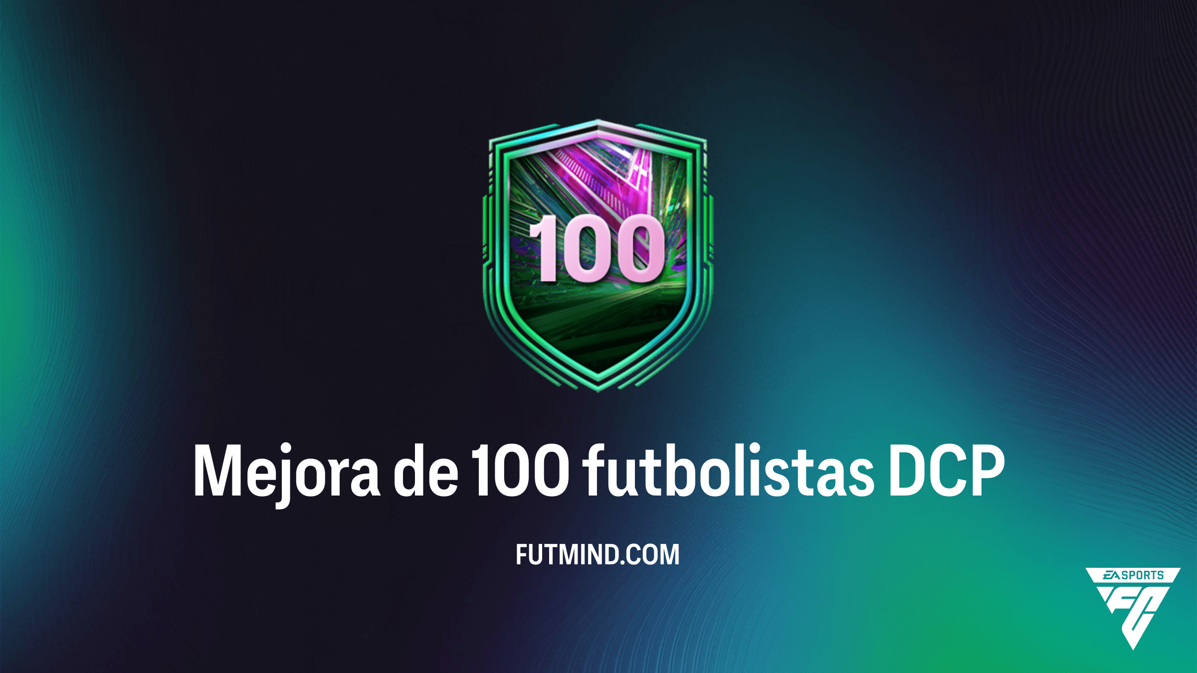 Guía del DCP Mejora de 100 futbolistas en FC 26: Análisis y Solución