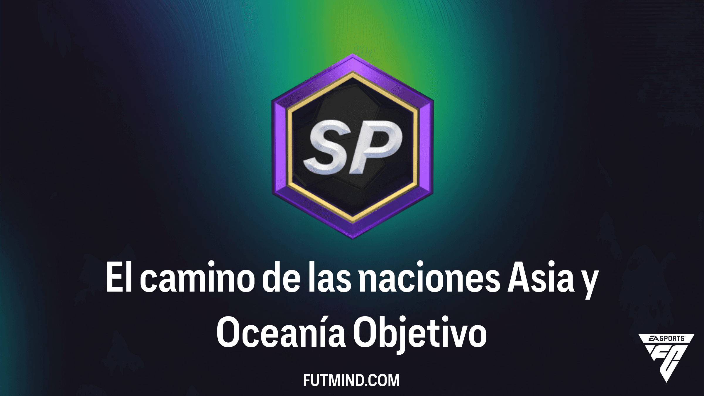 Guía para completar el Objetivo El camino de las naciones Asia y Oceanía en FC 26