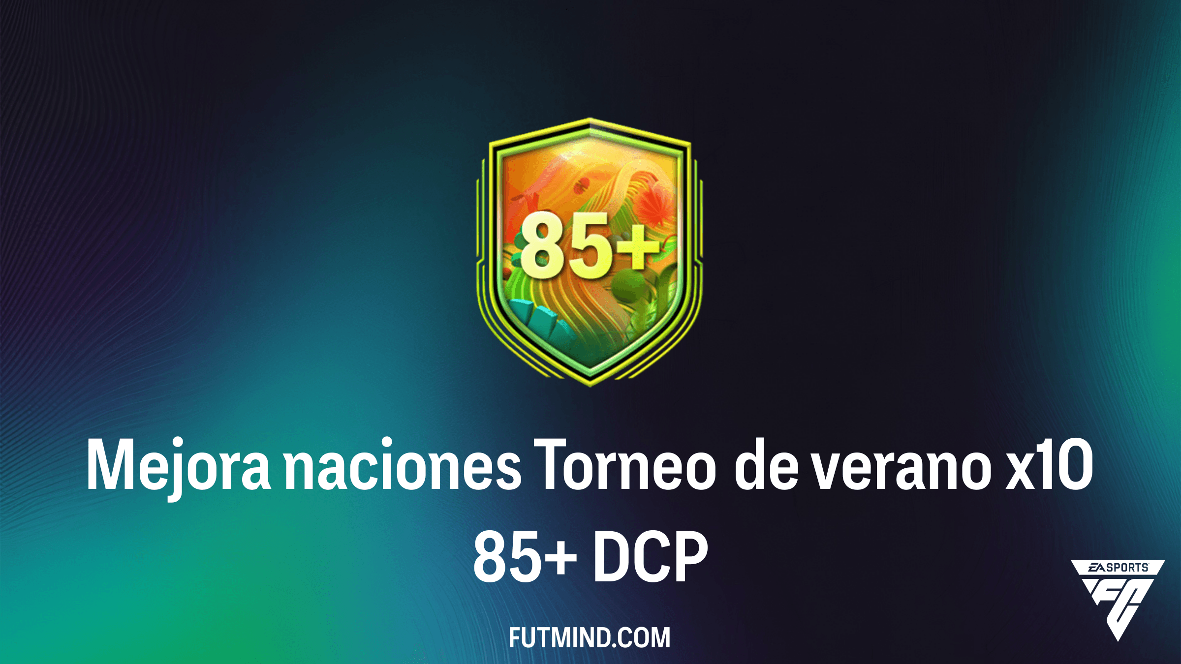 Guía del DCP Mejora naciones Torneo de verano x10 85+ en FC 26: ¿Vale la pena?