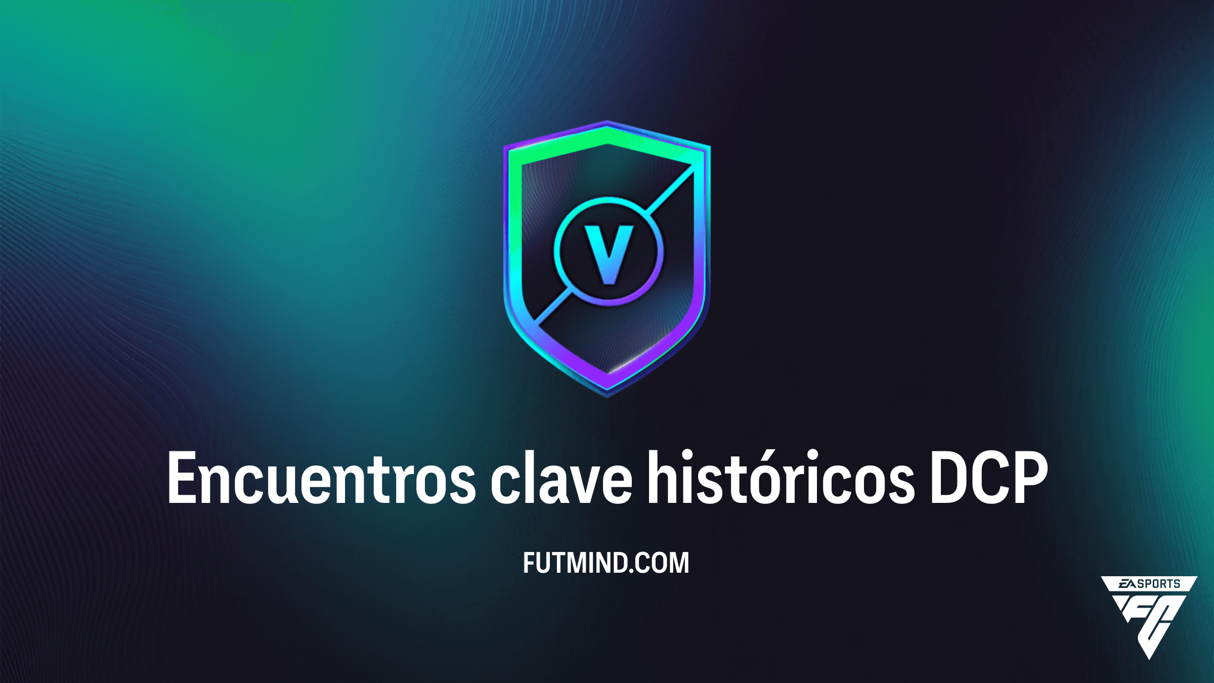 Guía del DCP Encuentros clave históricos en FC 26: Soluciones y Recompensas