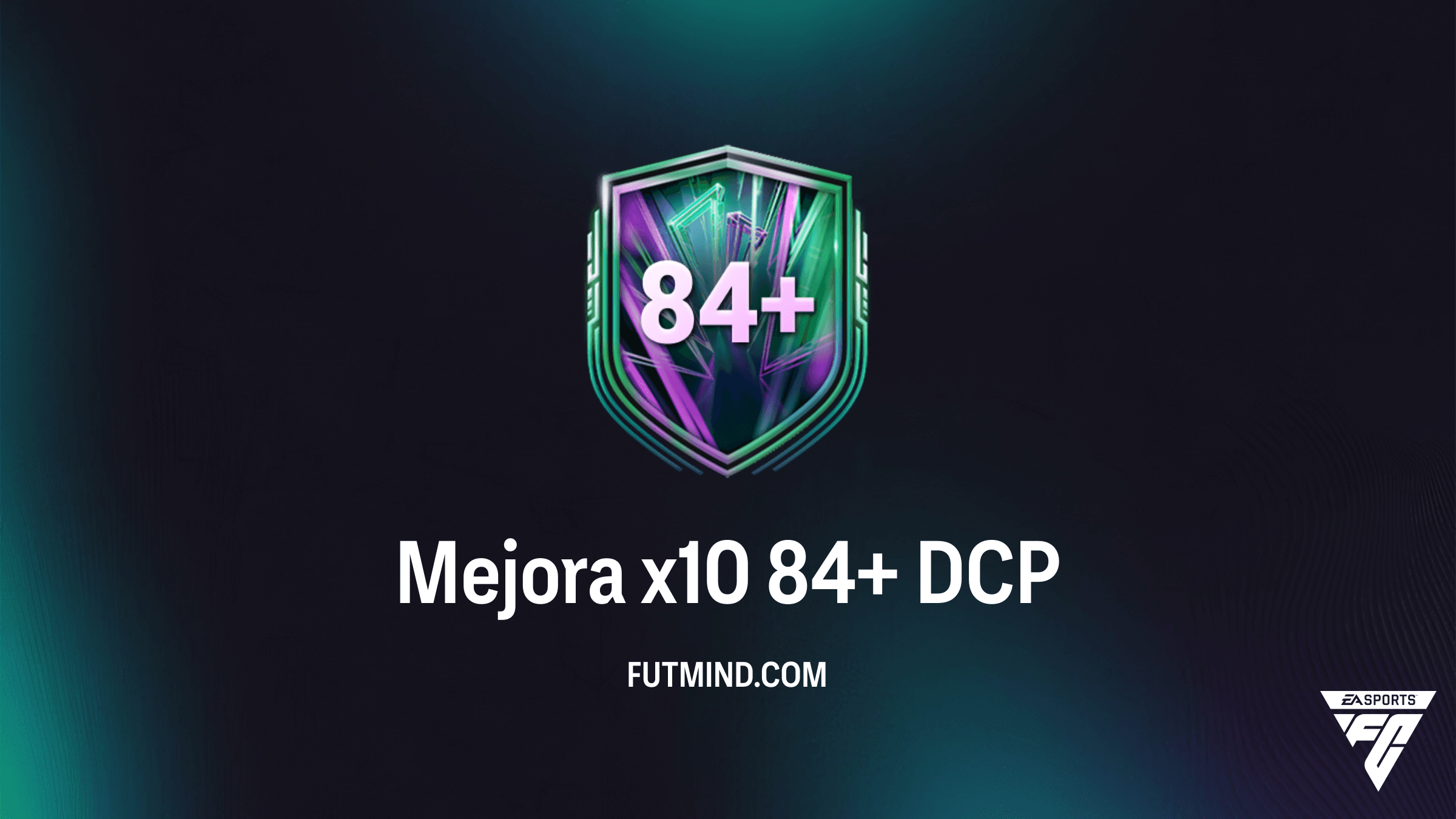 Guía Completa del DCP Mejora x10 84+ en FC 26: Requisitos y Soluciones