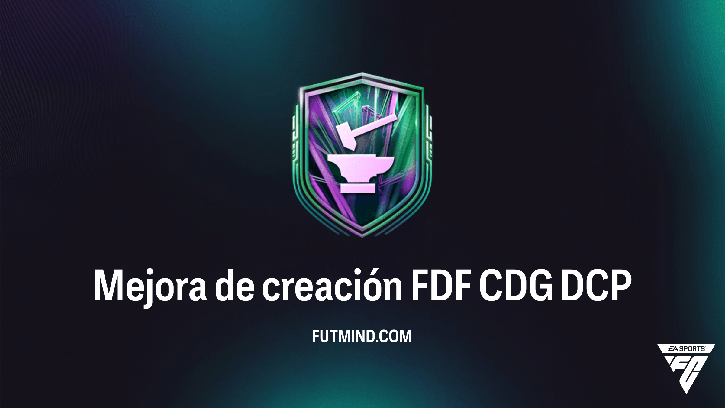 Guía del DCP Mejora de creación FDF CDG en FC 26: Solución y recompensas del Festival de Fútbol