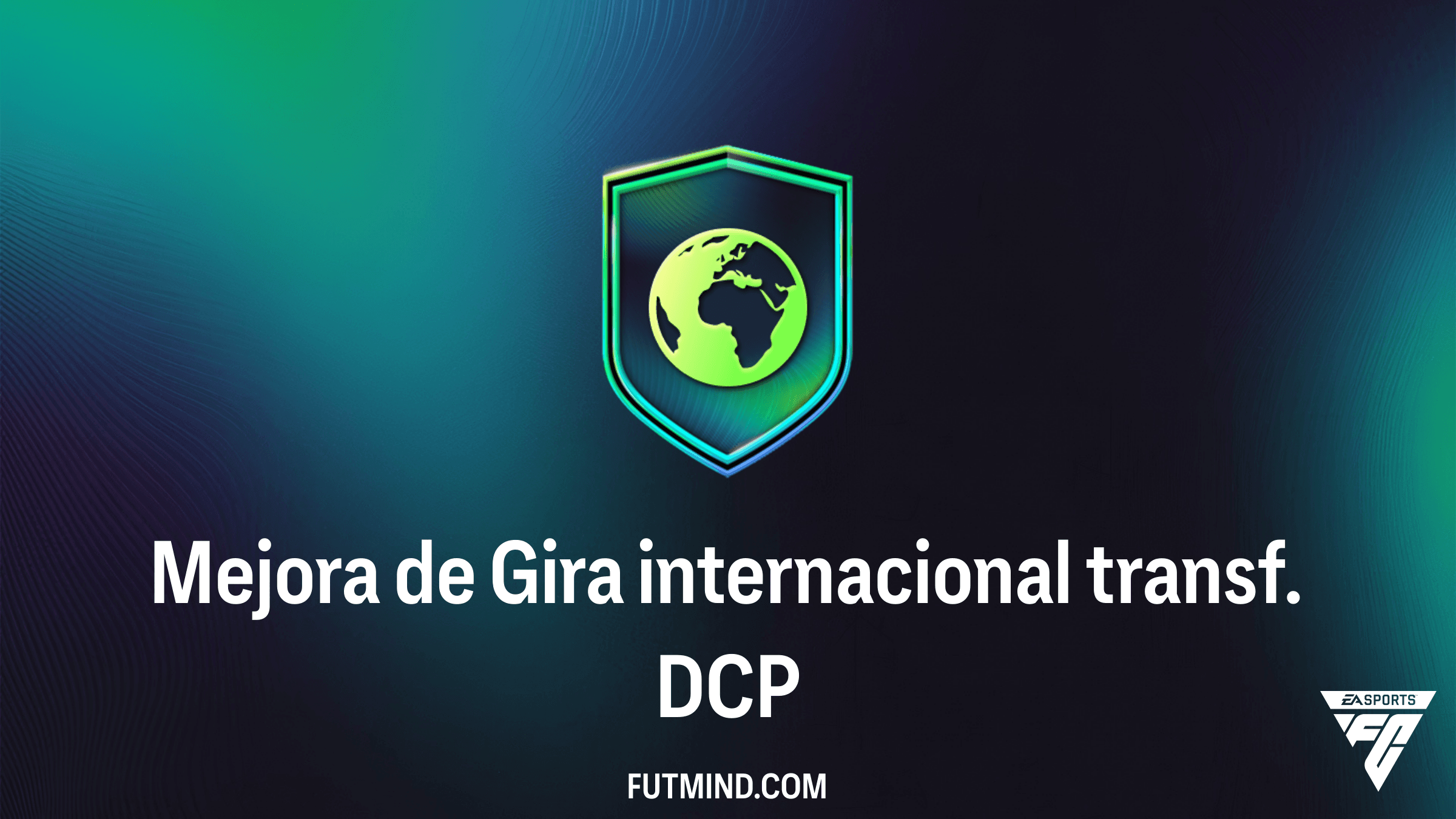 Guía del DCP Mejora de Gira internacional transf. en FC 26: Consigue 10 jugadores 85+ transferibles