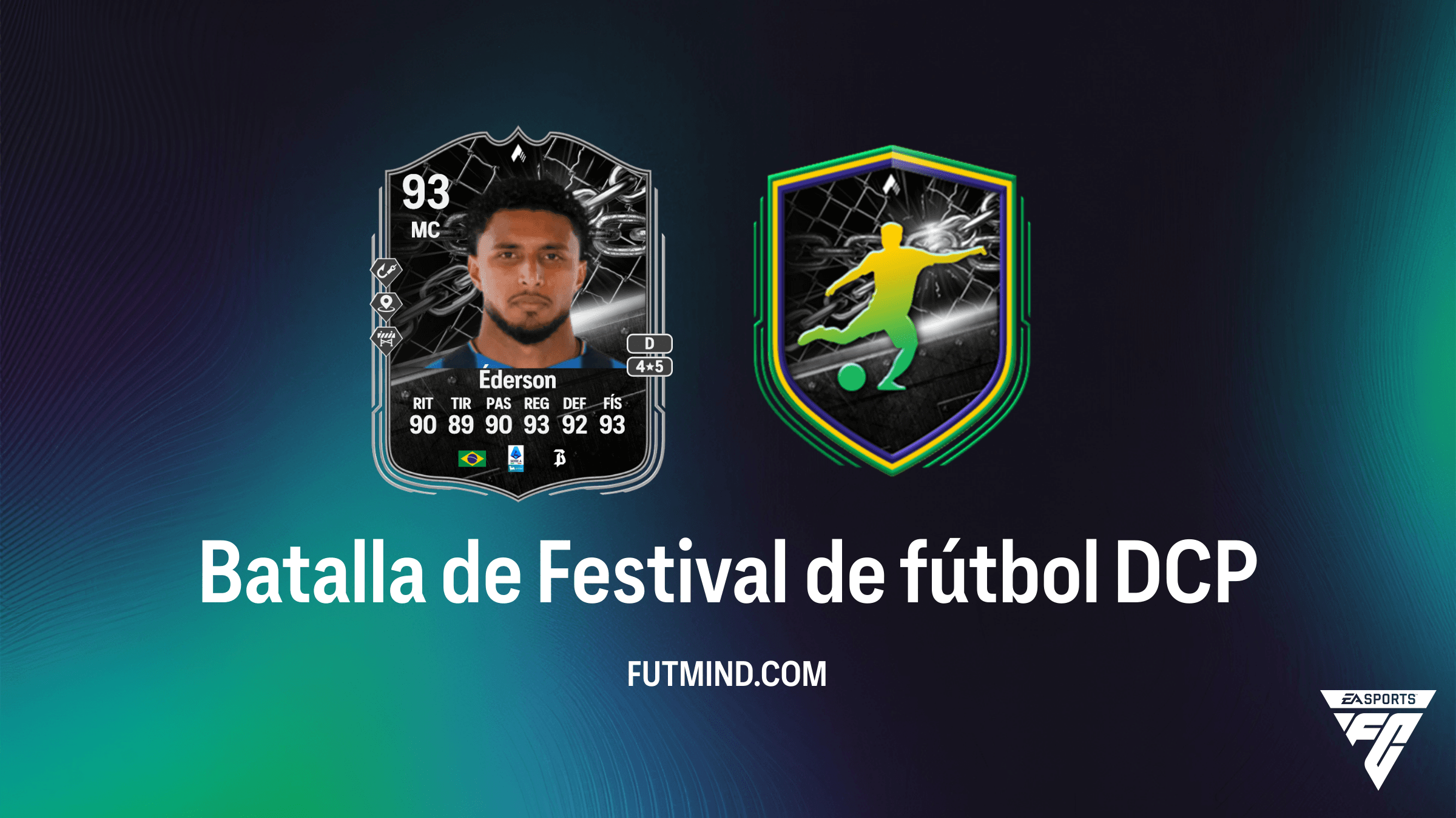 Guía del DCP Batalla de Festival de fútbol: Cómo conseguir a Éderson en FC 26