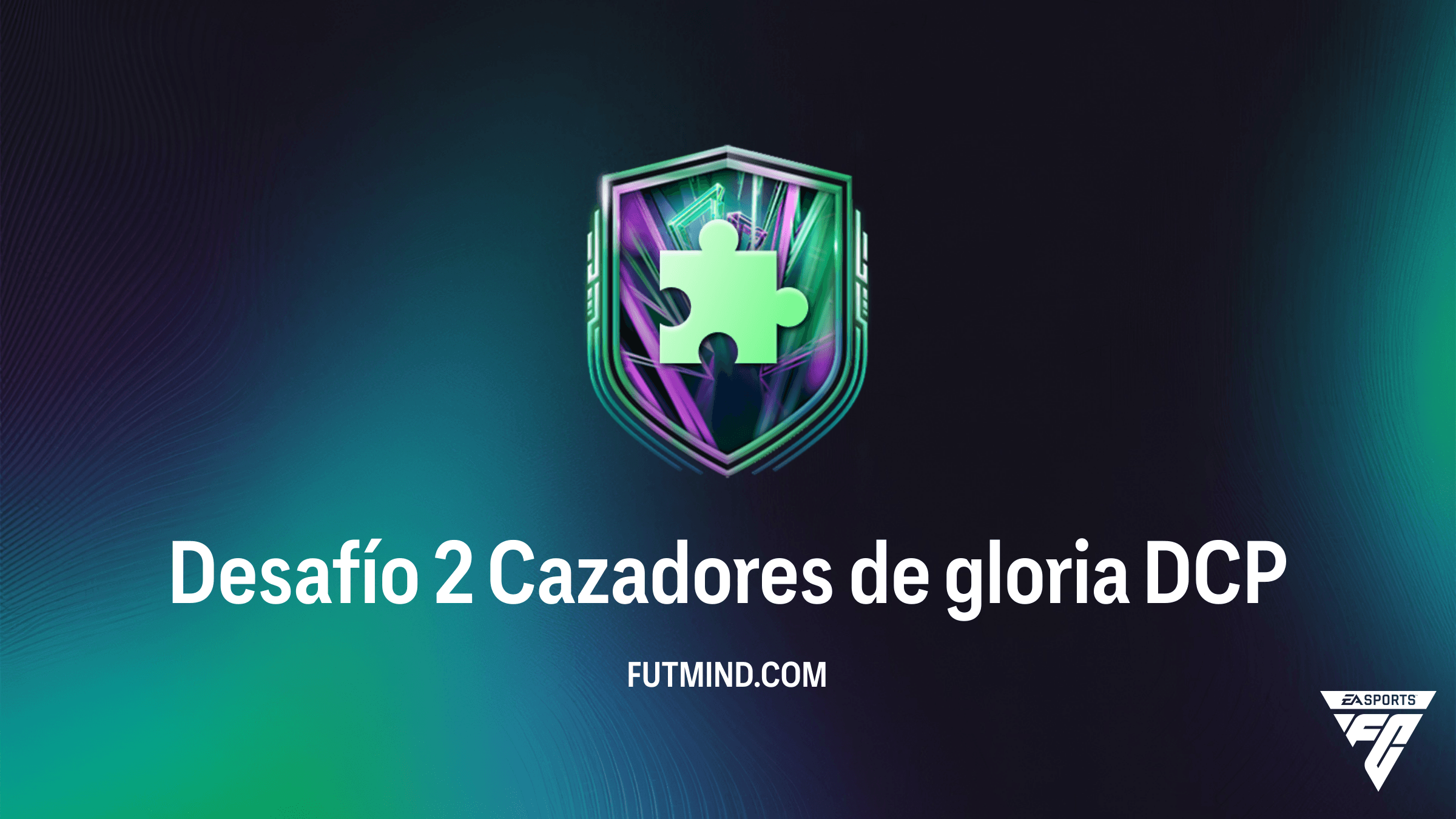 Guía del Desafío 2 Cazadores de gloria en FC 26: Solución barata y Recompensas