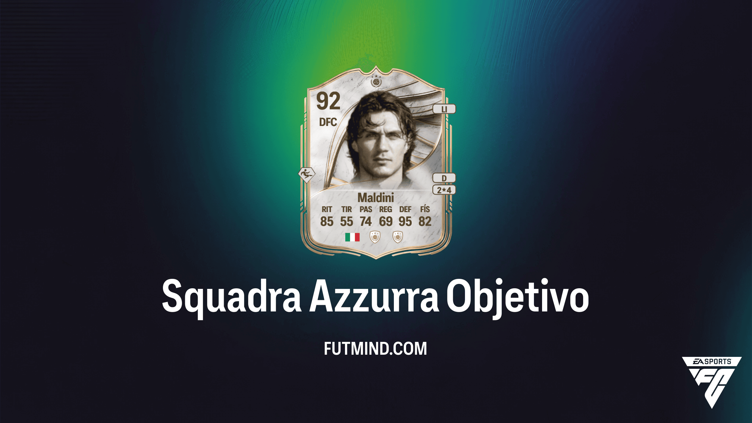 Guía completa del Objetivo Squadra Azzurra en FC 26: Consigue a Paolo Maldini