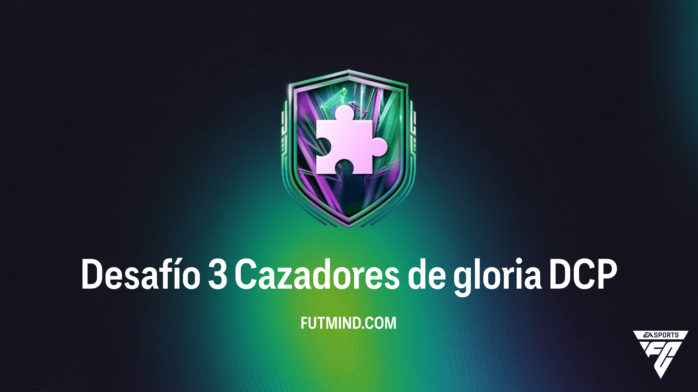 Guía del Desafío 3 Cazadores de gloria en FC 26: Solución y Análisis de Recompensas