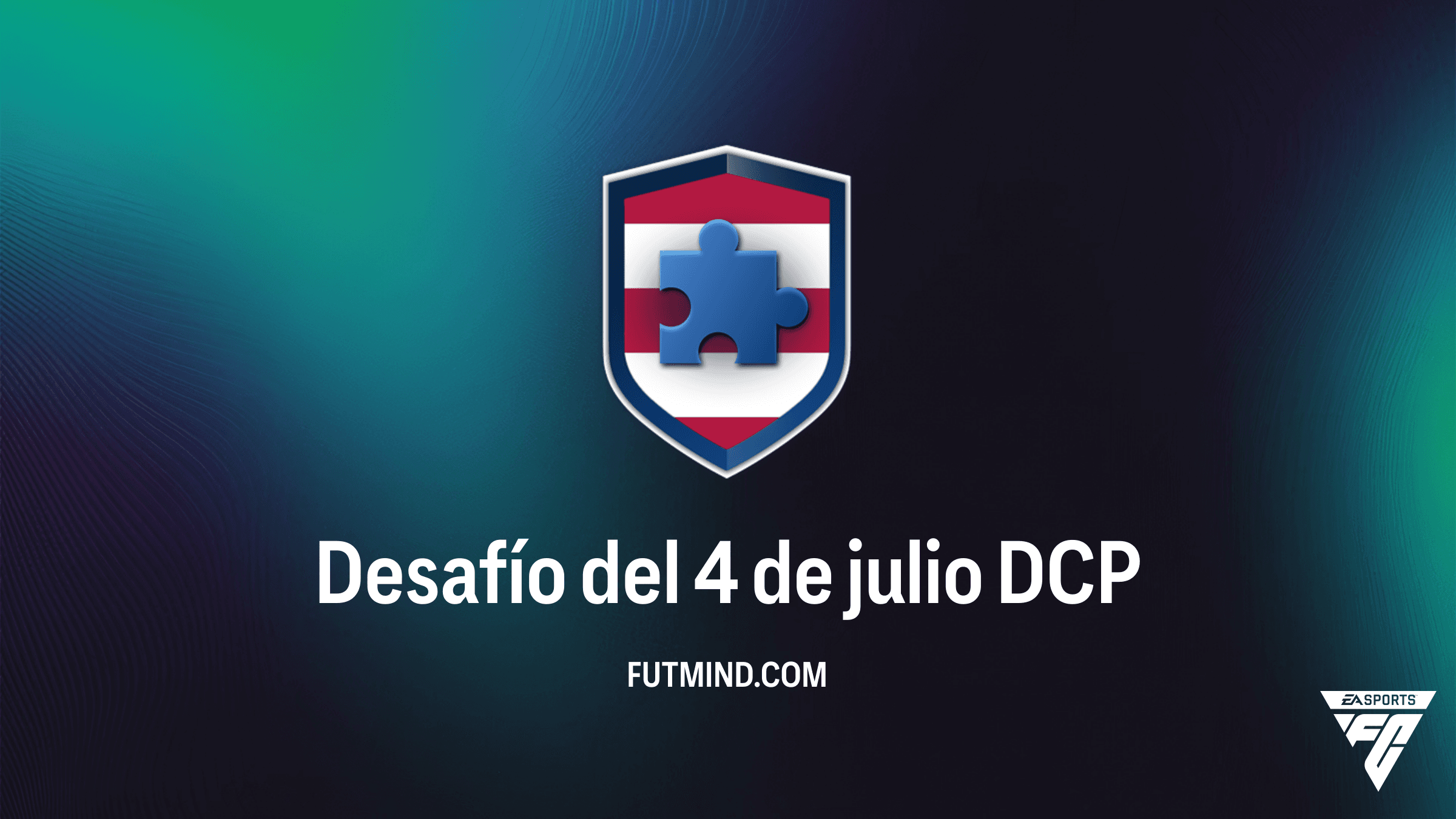 Guía del DCP Desafío del 4 de julio en FC 26: Solución y Análisis de Recompensas