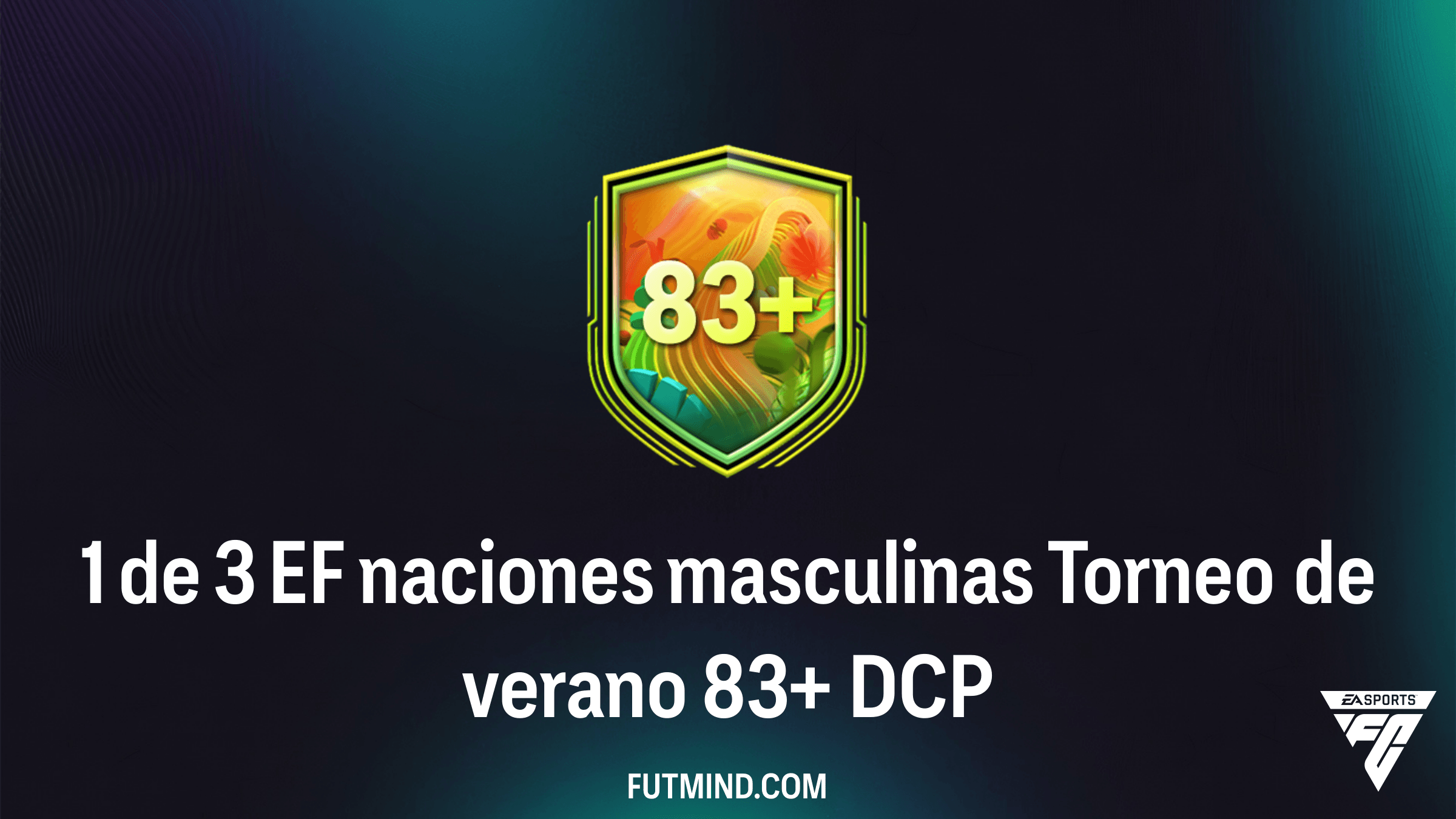 Guía del DCP 1 de 3 EF naciones masculinas Torneo de verano 83+ en FC 26: ¿Vale la pena?