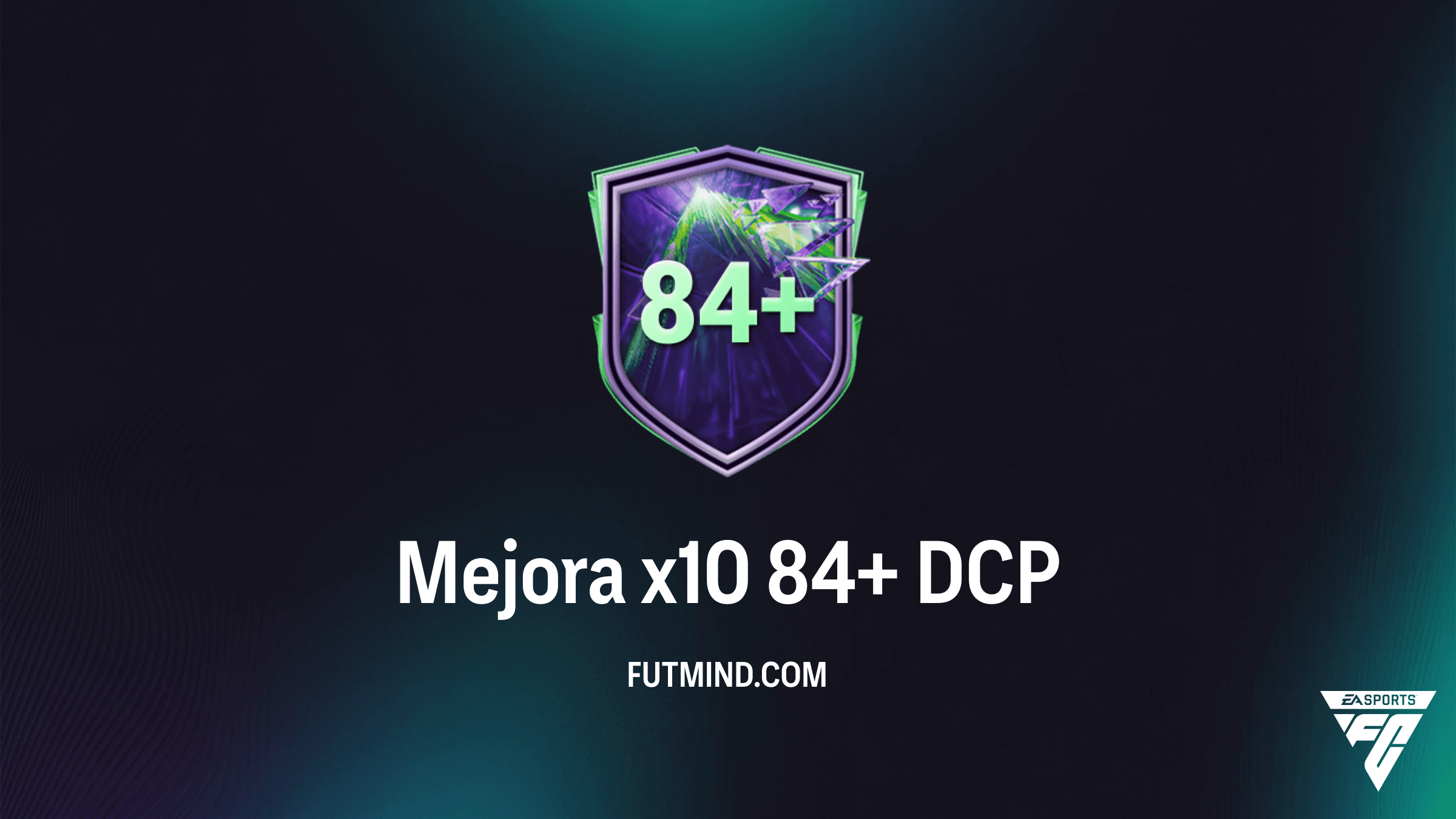 Guía Completa del DCP Mejora x10 84+ en FC 26: Requisitos y ¿Vale la pena?