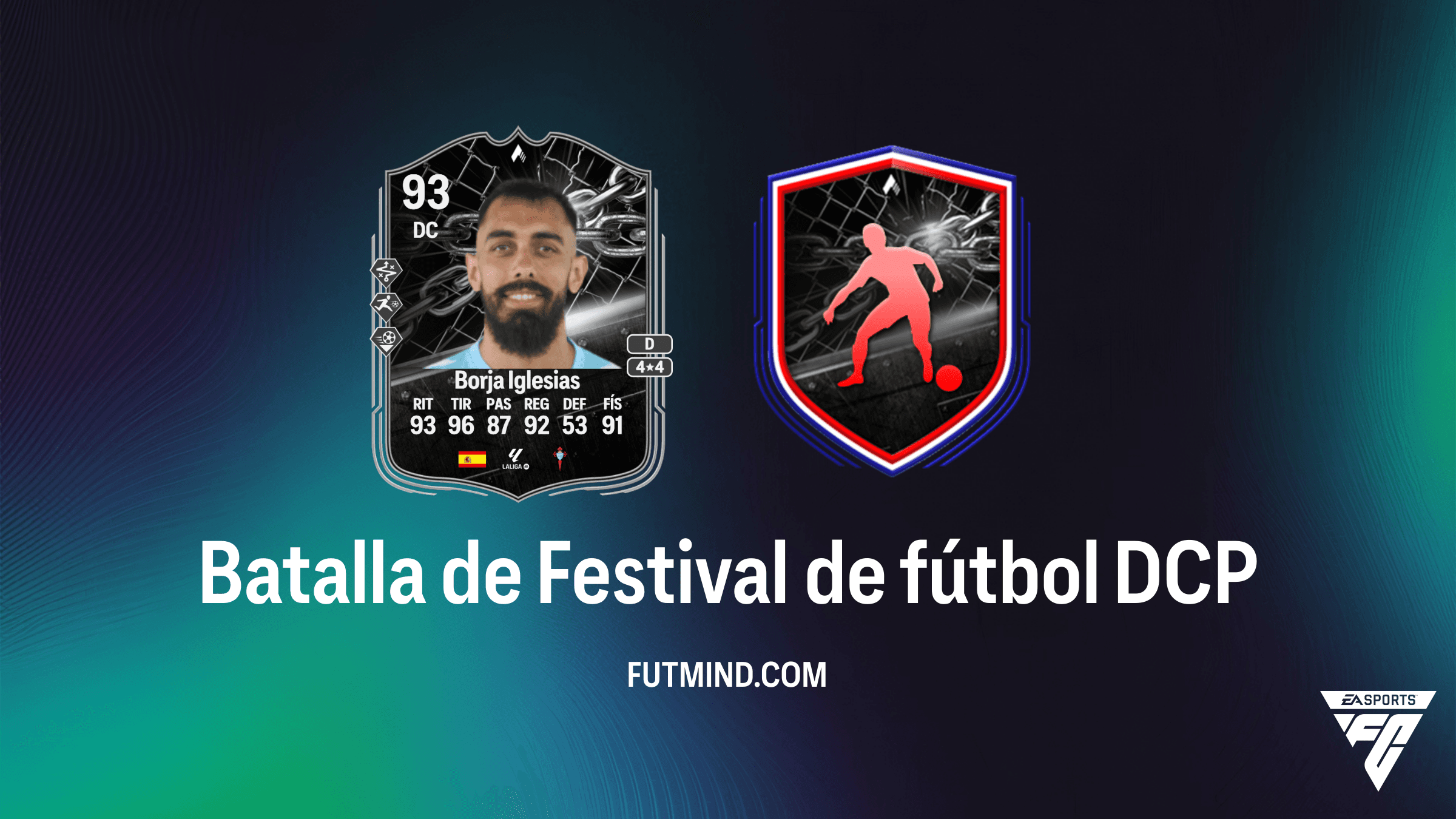 Cómo completar el DCP Batalla de Festival de fútbol de Borja Iglesias en FC 26