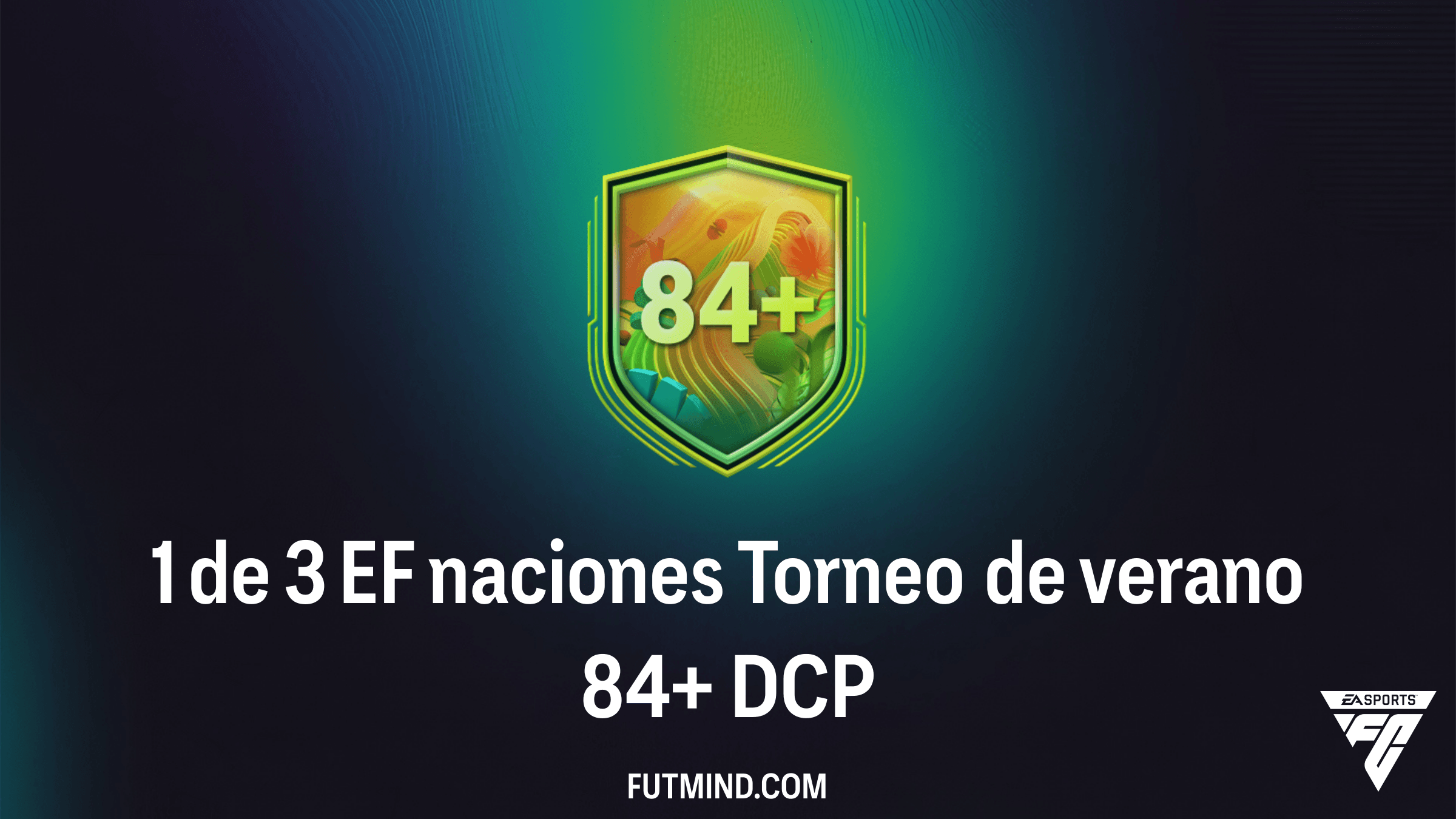 Guía del DCP 1 de 3 EF naciones Torneo de verano 84+ en FC 26: Requisitos y Solución Barata
