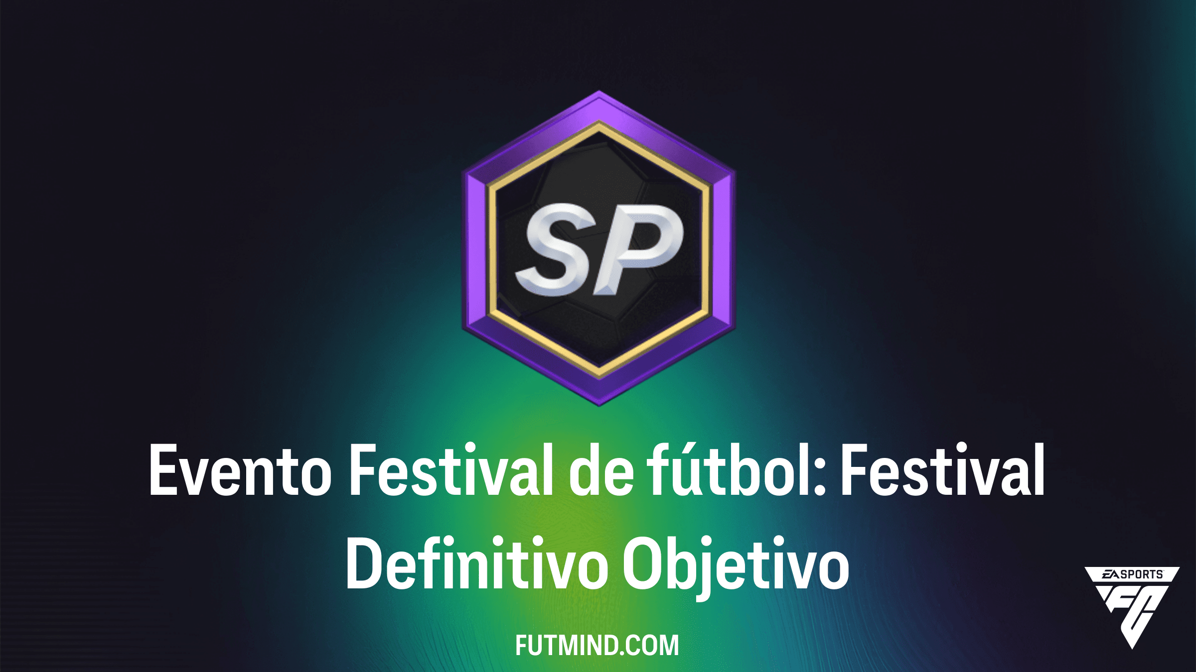 Cómo completar el Objetivo Evento Festival de fútbol: Festival Definitivo en Ultimate Team