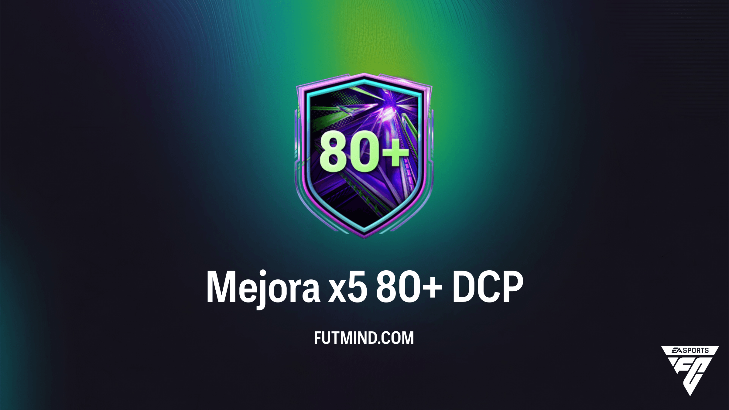 Guía del DCP Mejora x5 80+ en FC 26: Requisitos y Solución Económica