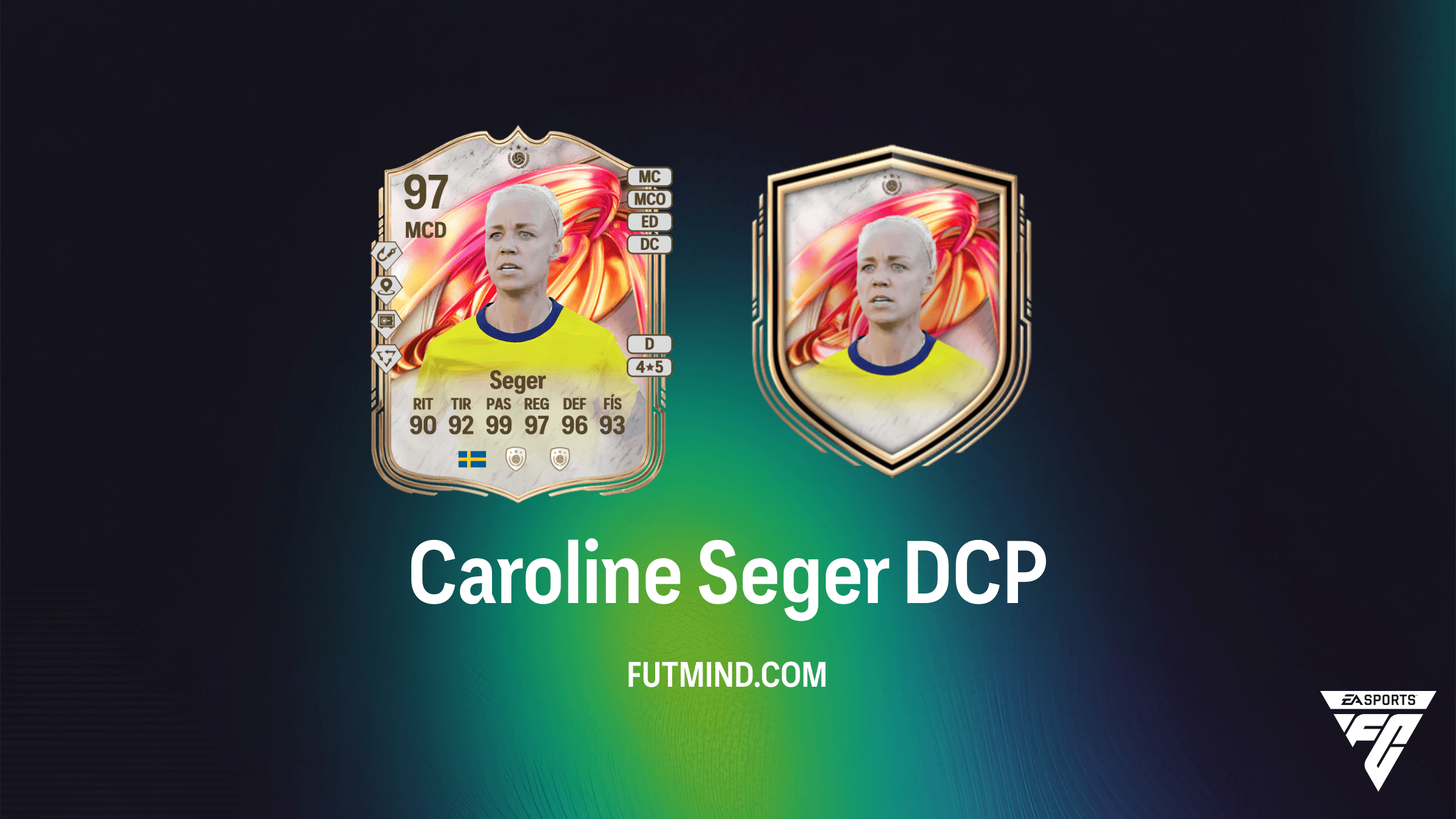 Caroline Seger Icono de FUTTIES: Guía Completa del DCP y Análisis de la Leyenda