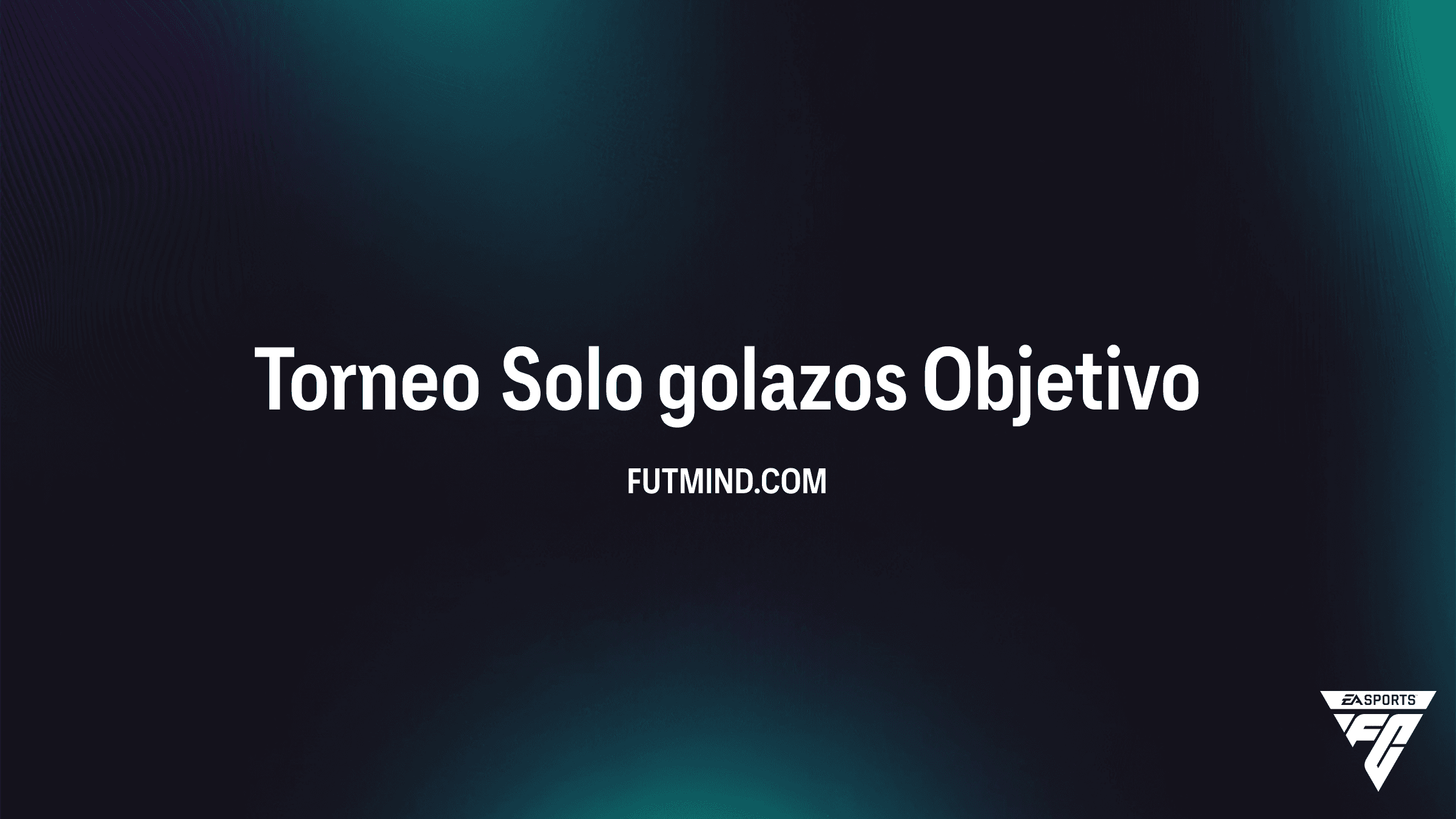 Cómo completar el Objetivo Torneo Solo golazos en FC 26: Recompensas y Guía