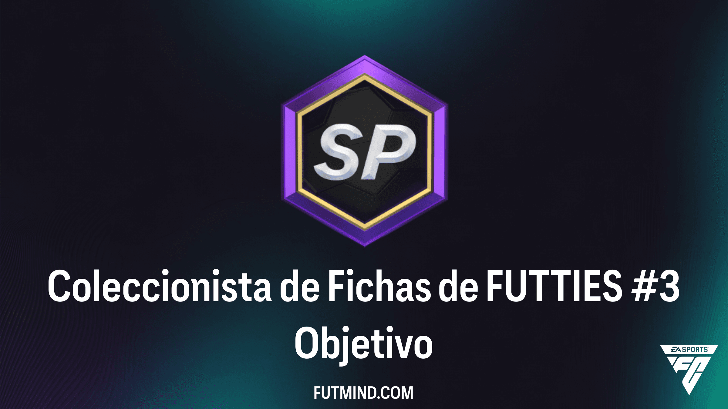 Cómo completar el Objetivo Coleccionista de Fichas de FUTTIES #3 en FC 26