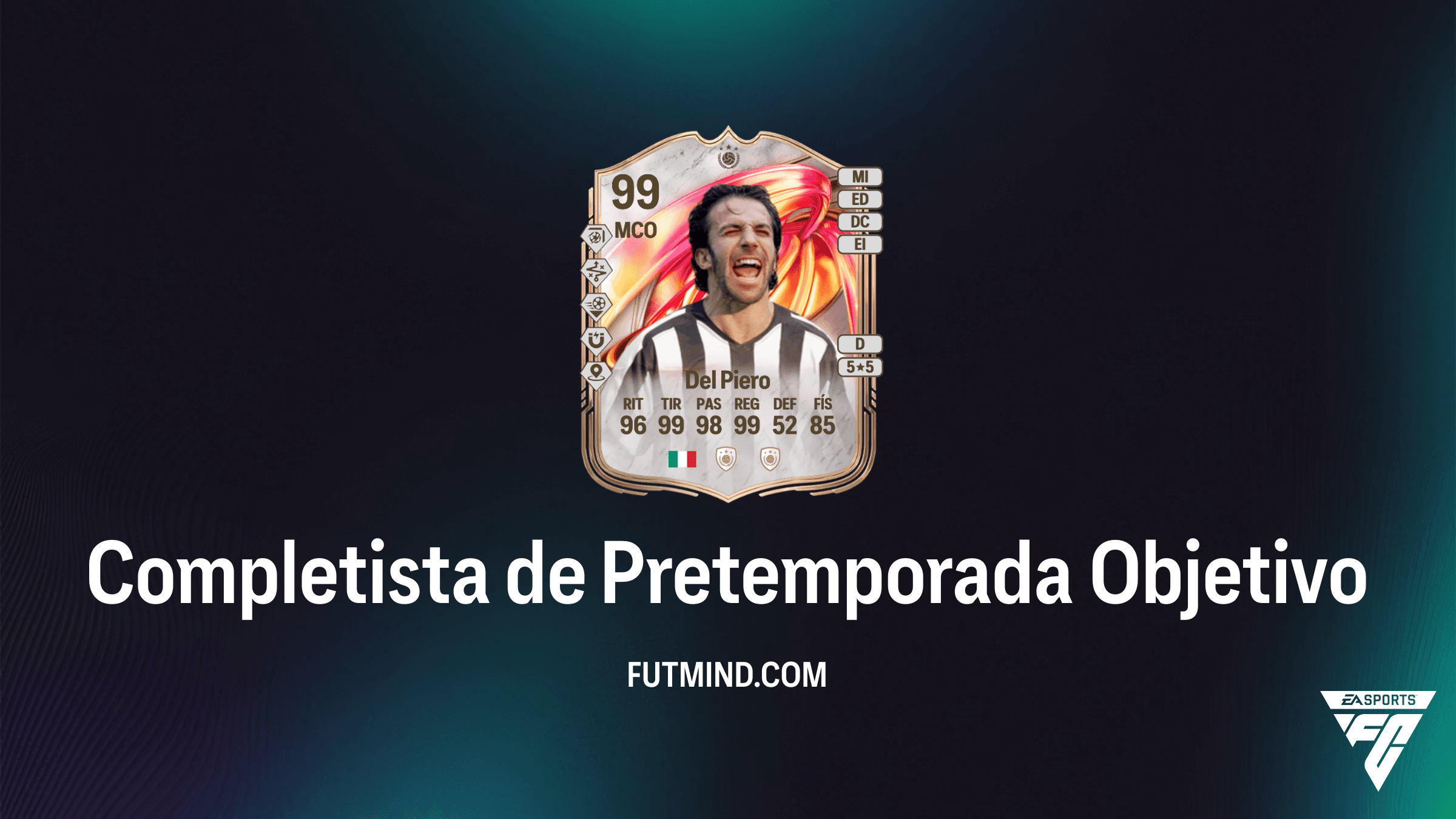 Cómo completar el Objetivo Completista de Pretemporada: Consigue a Del Piero FUTTIES