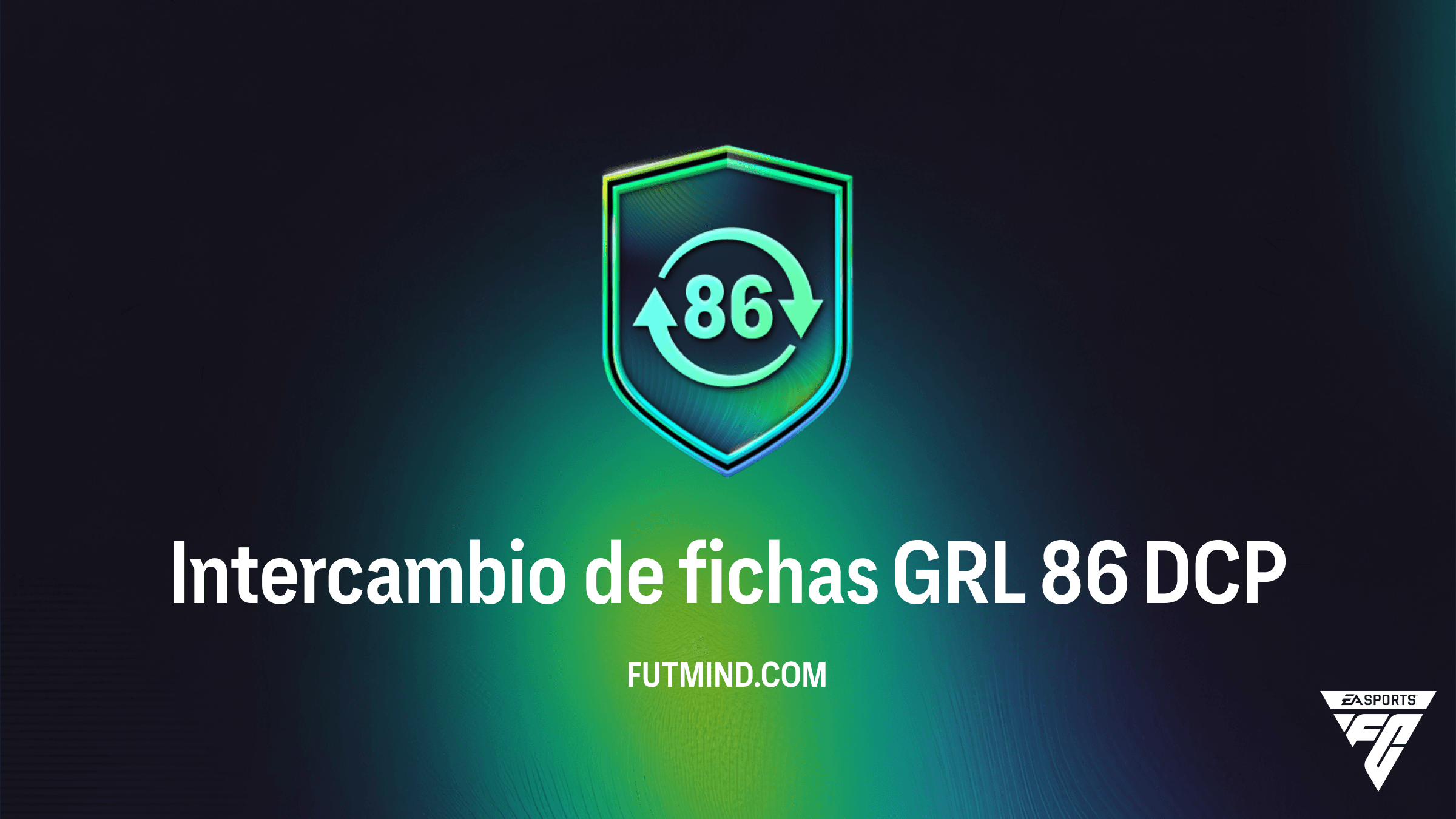 Cómo completar el DCP Intercambio de fichas GRL 86 en FC 26: Guía y Recompensas