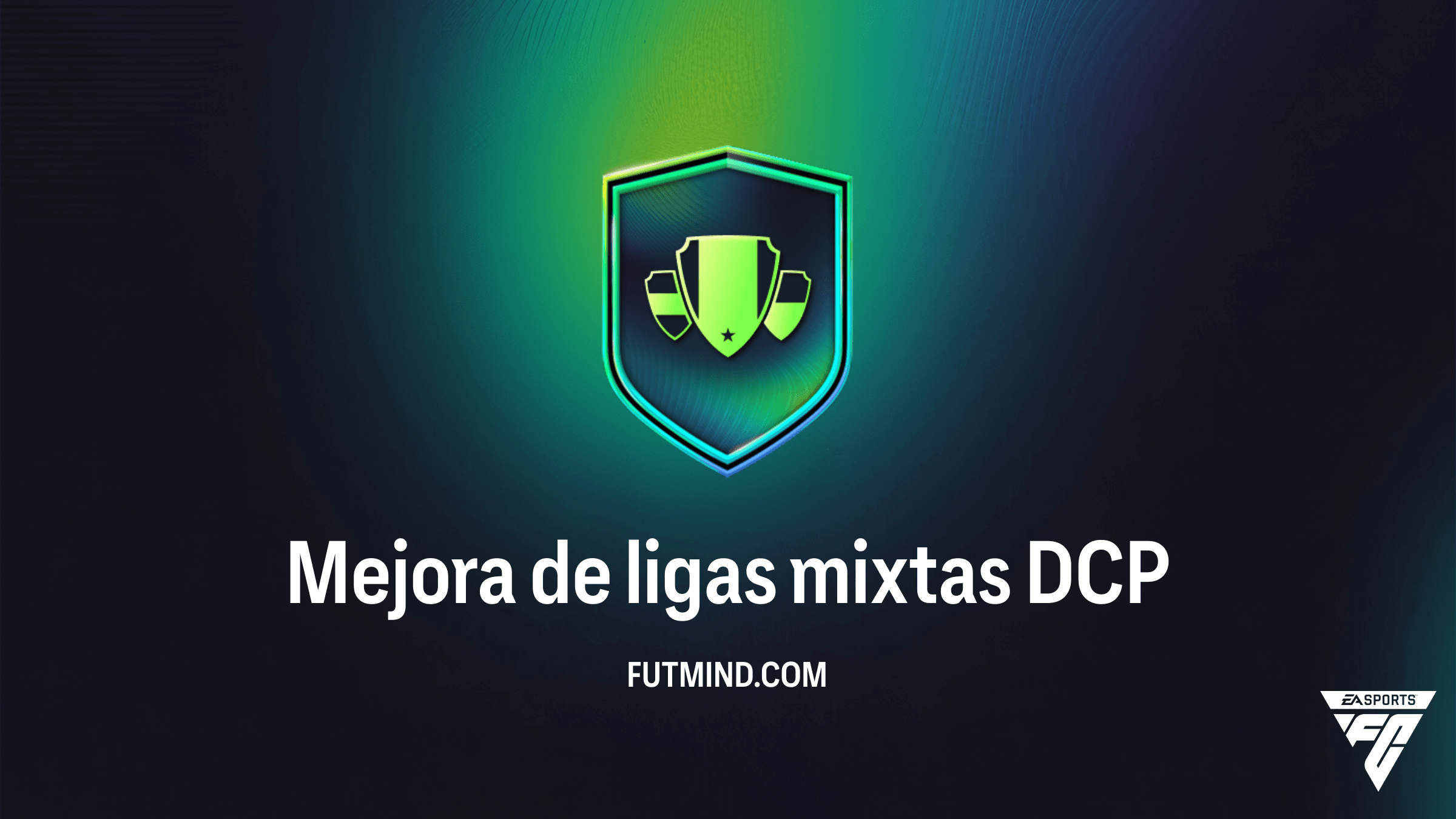 Guía del DCP Mejora de ligas mixtas en FC 26: Soluciones y Recompensas