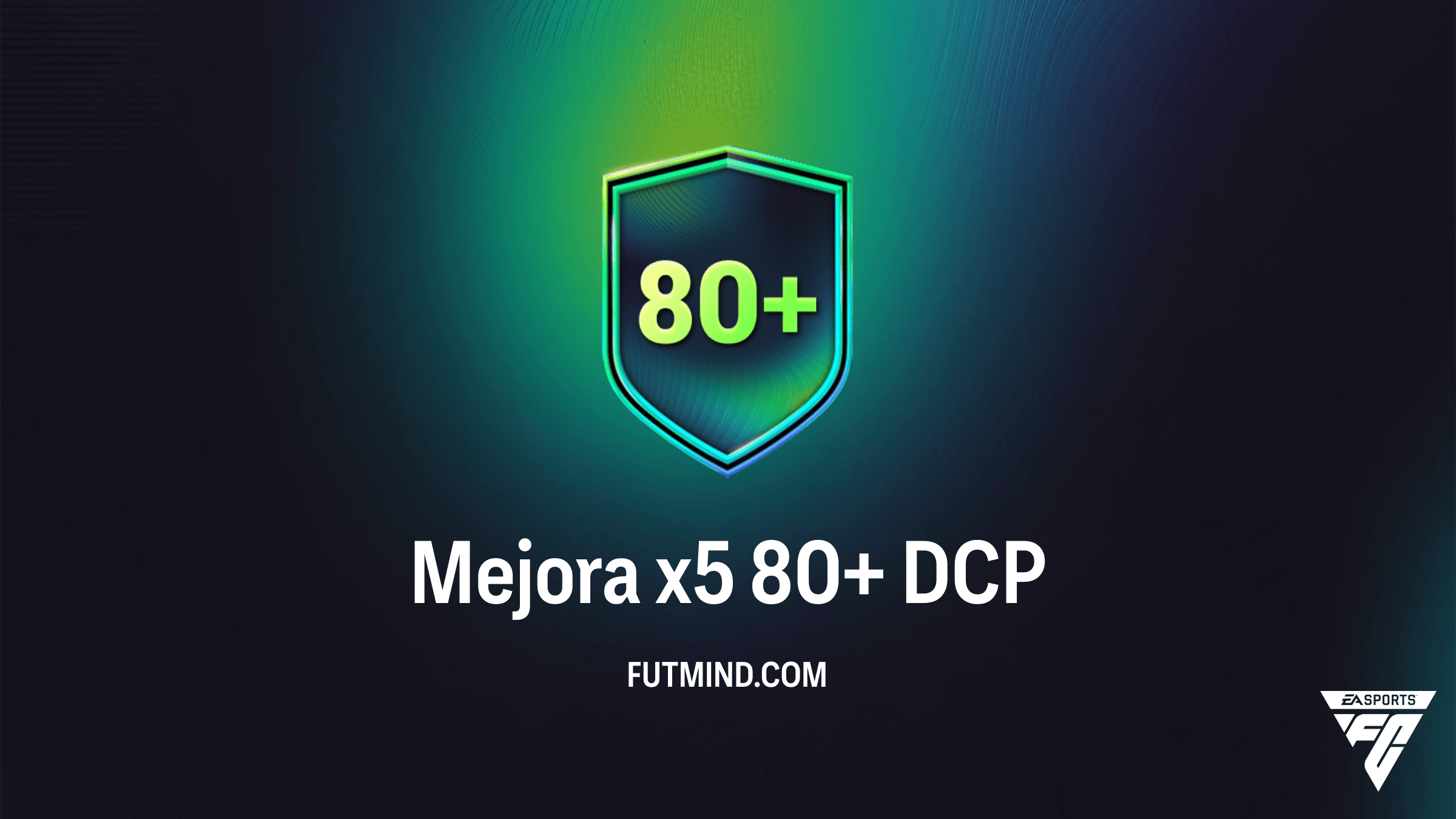 Guía del DCP Mejora x5 80+ en FC 26: Soluciones y Valoración