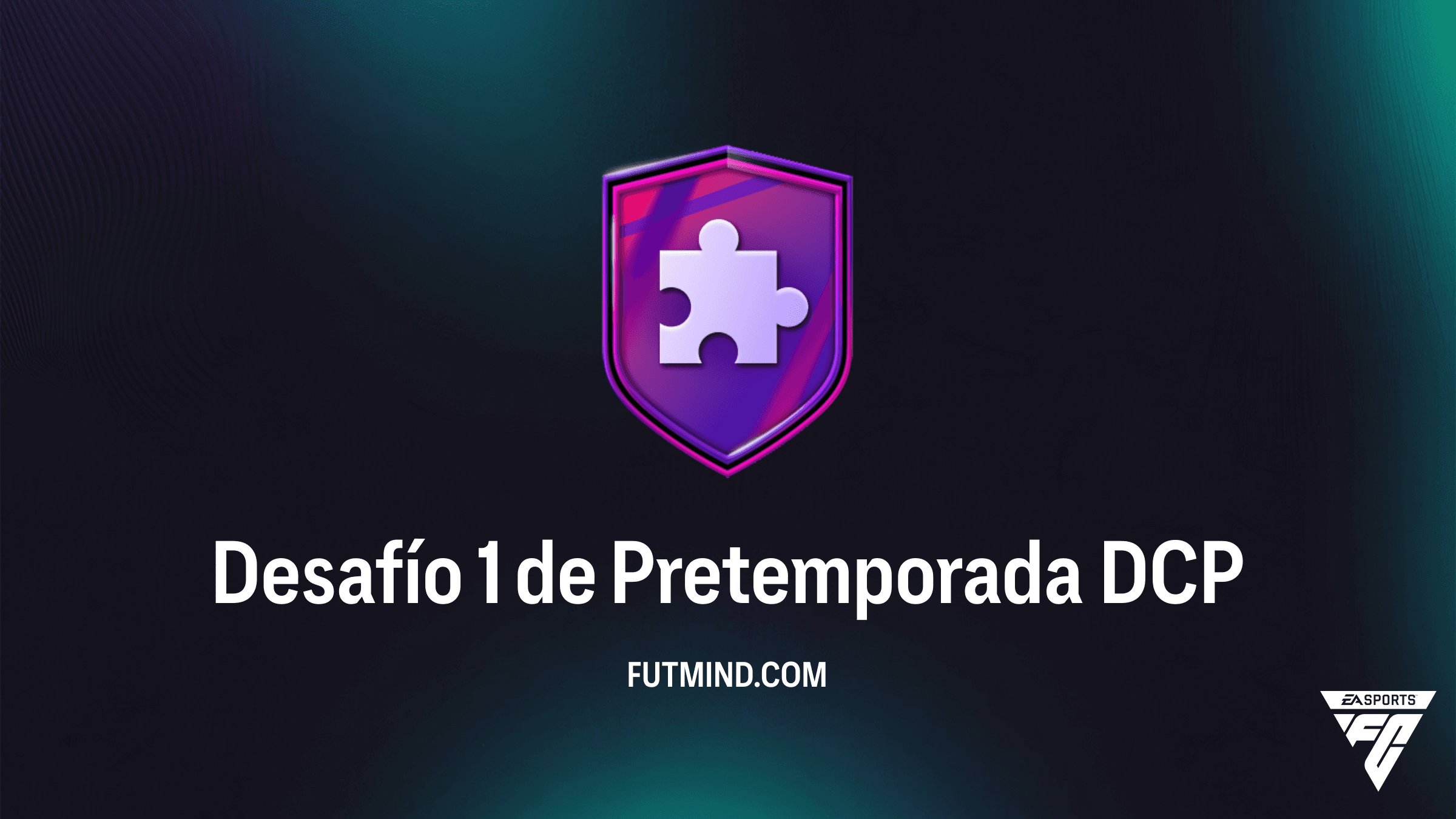 Cómo completar el DCP Desafío 1 de Pretemporada en FC 26: Solución y Recompensas